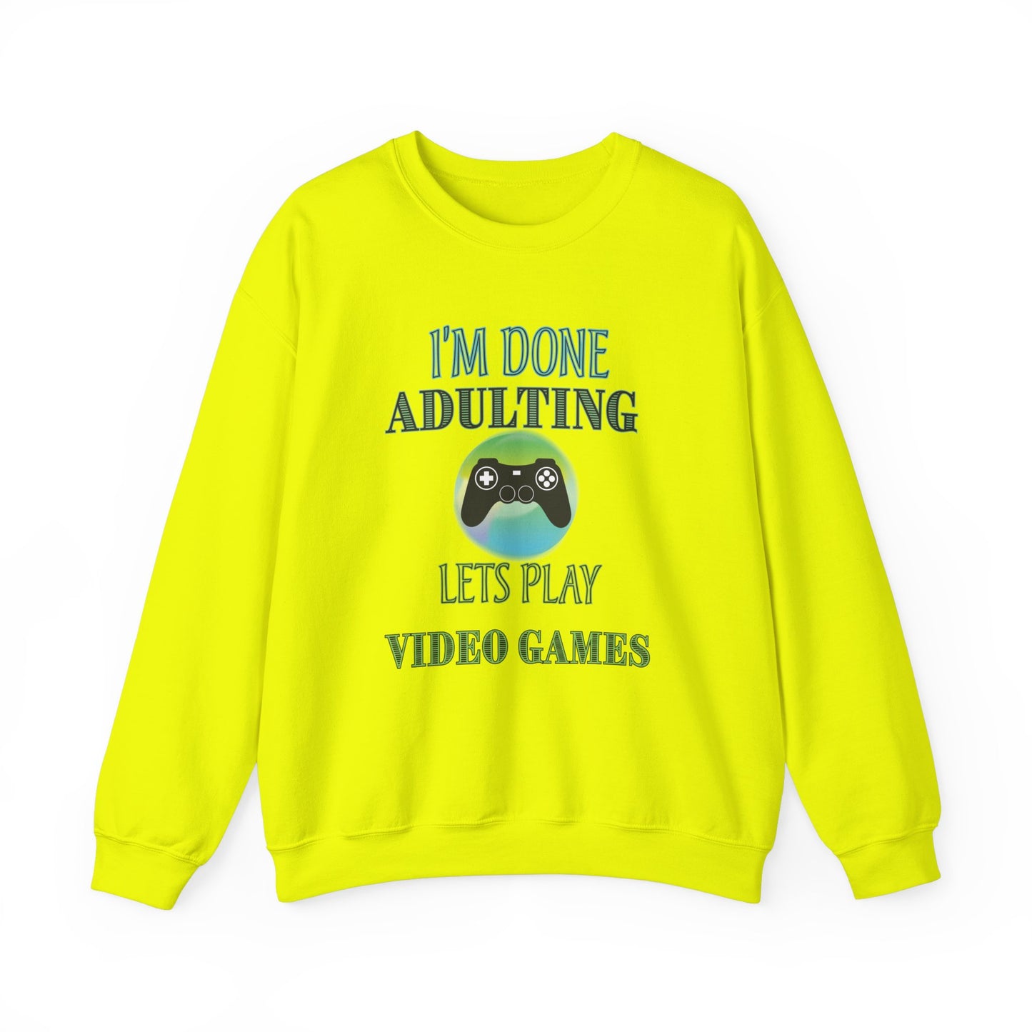 I'm Done Adulting- Men's Sweatshirt