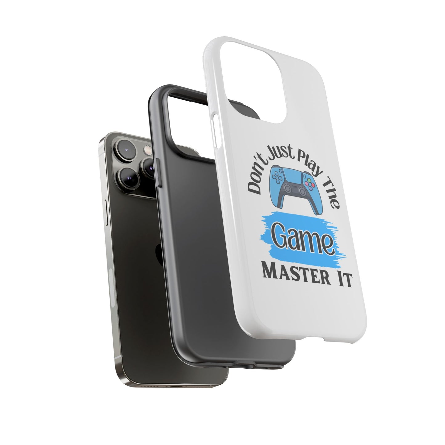 Don't Just Play- iPhone Tough Cases