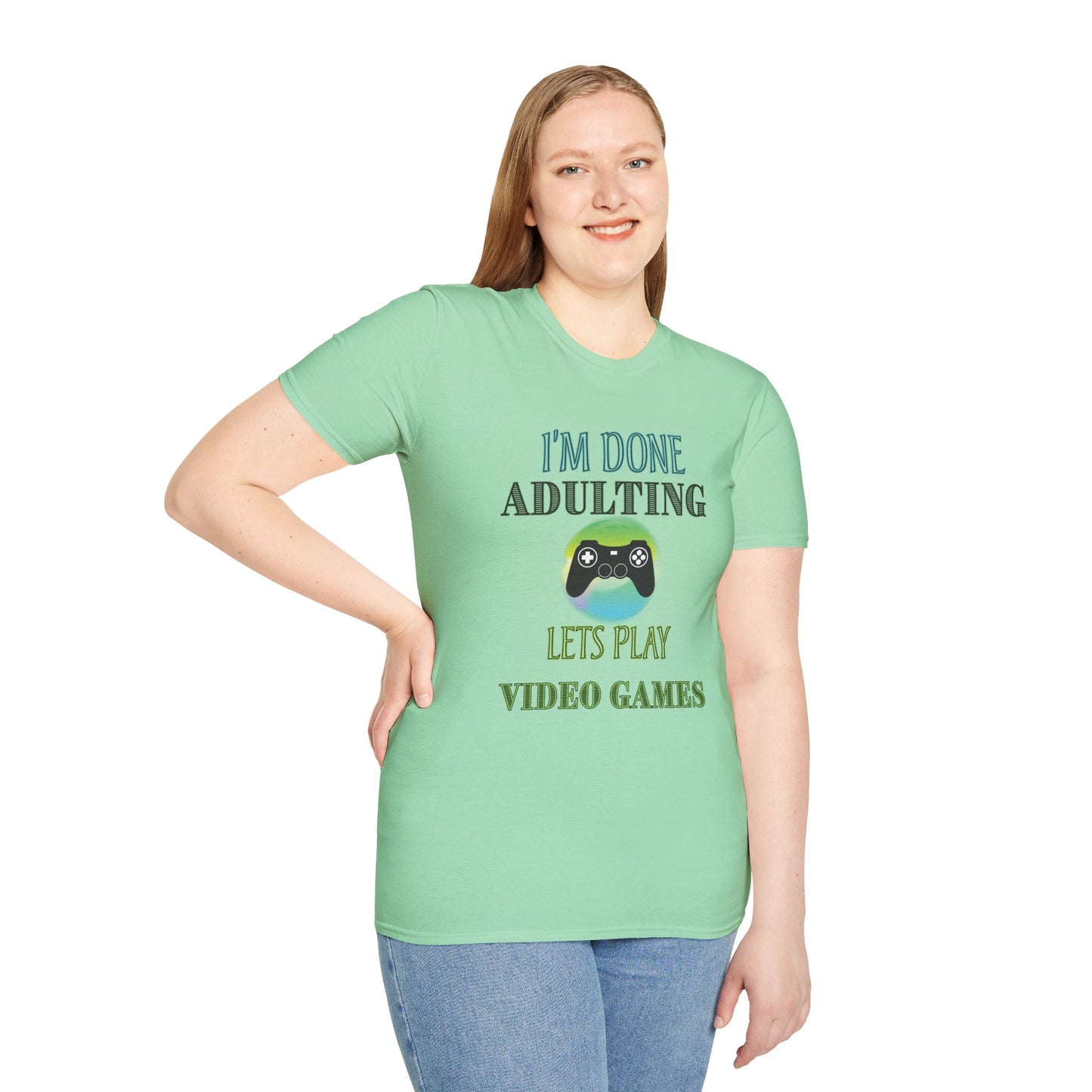 I'm Done Adulting- Women's Softstyle T-Shirt