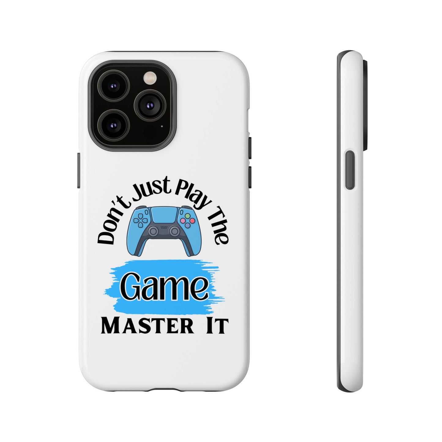 Don't Just Play- iPhone Tough Cases