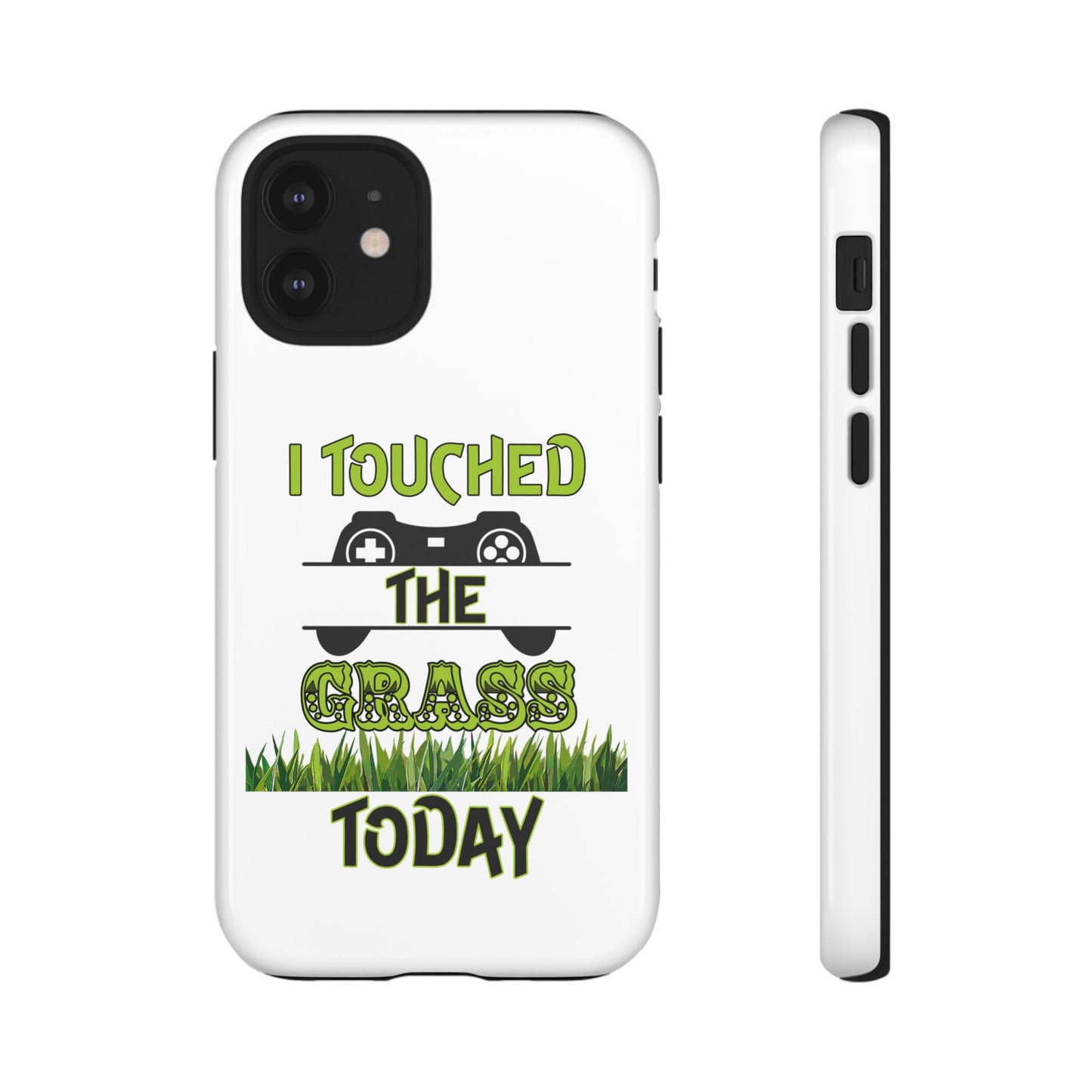 I Touched The Grass- iPhoneTough Cases