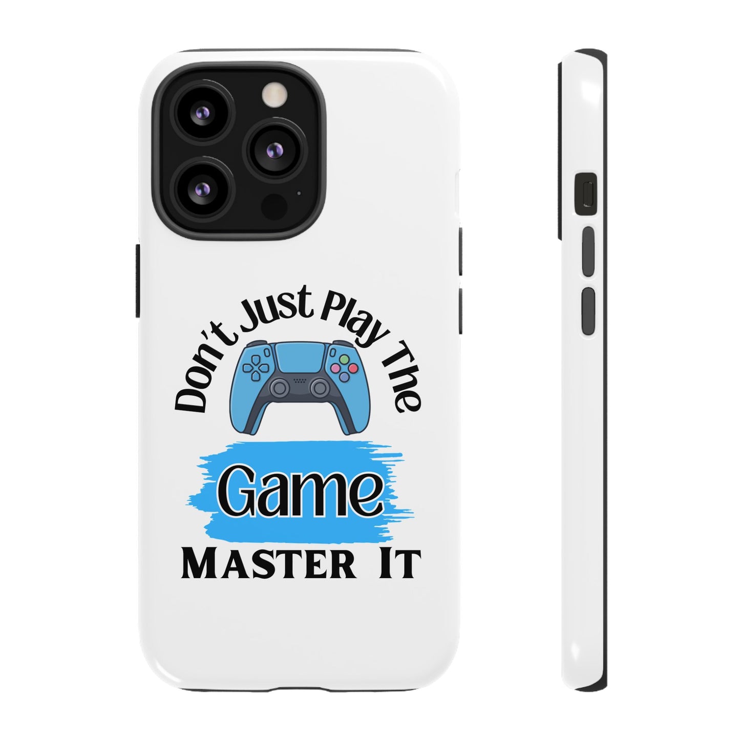 Don't Just Play- iPhone Tough Cases