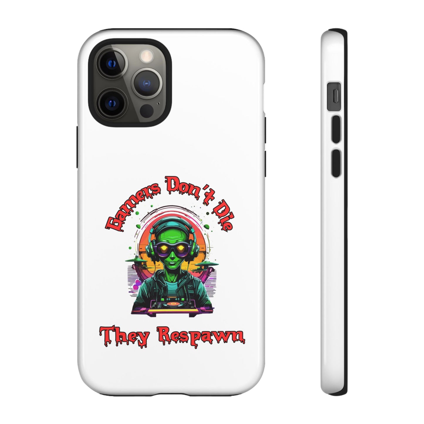 Gamers Don't Die- iPhone Tough Cases