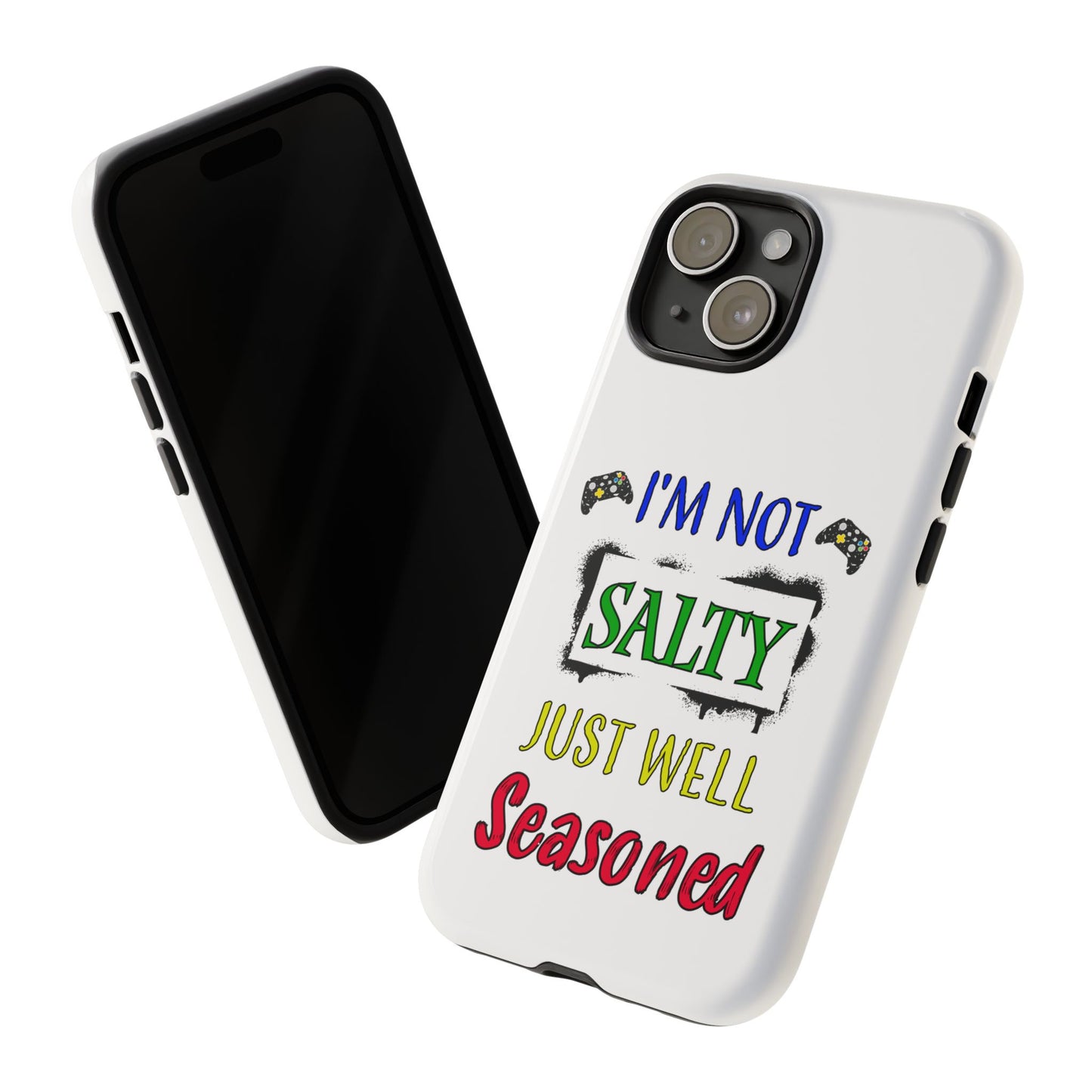 I'm Not Salty- iPhone Tough Cases