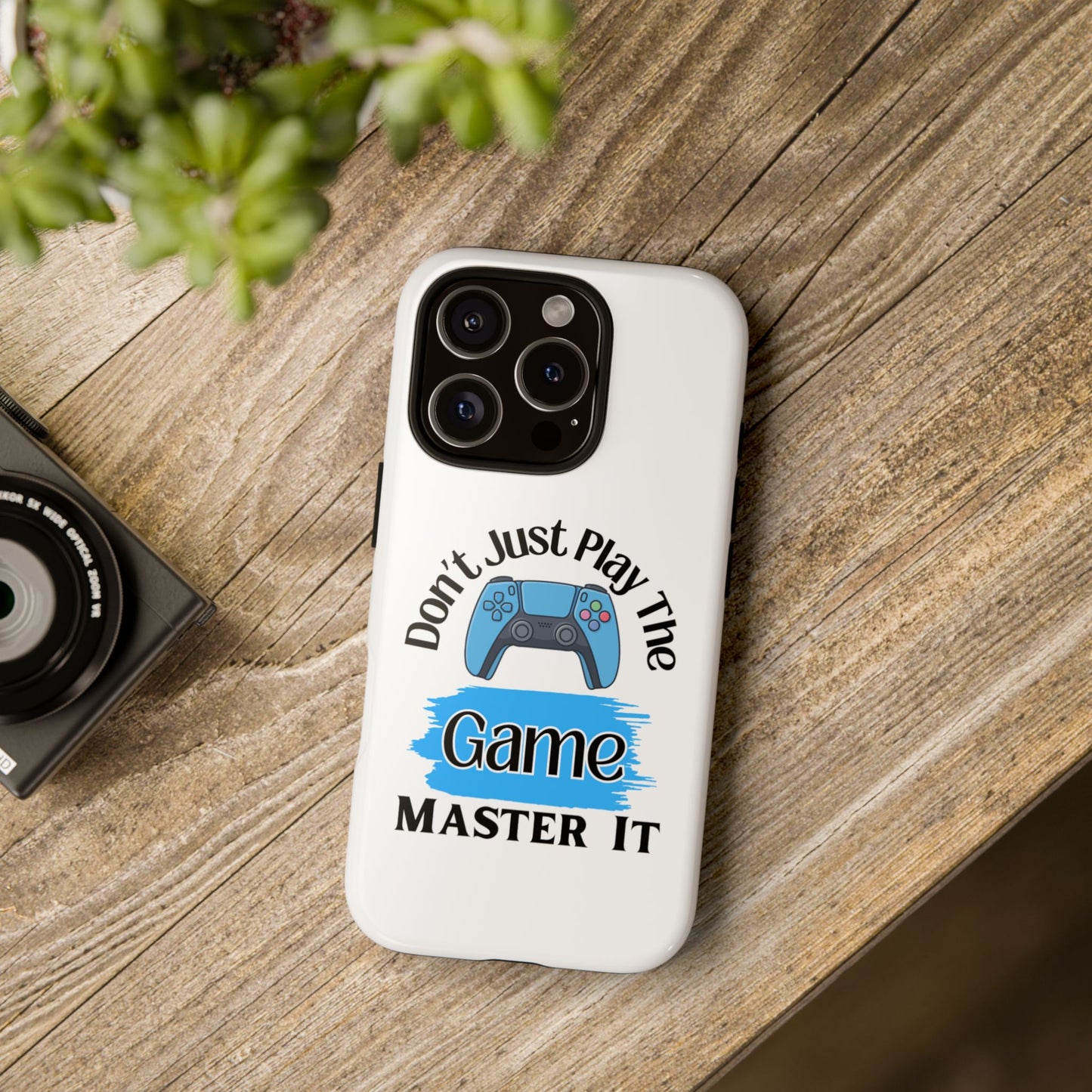 Don't Just Play- iPhone Tough Cases