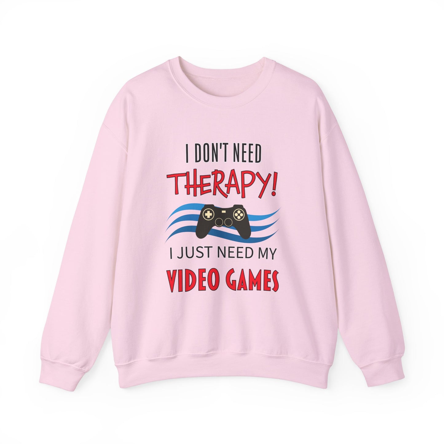 I Don't Need Therapy- Women's Sweatshirt