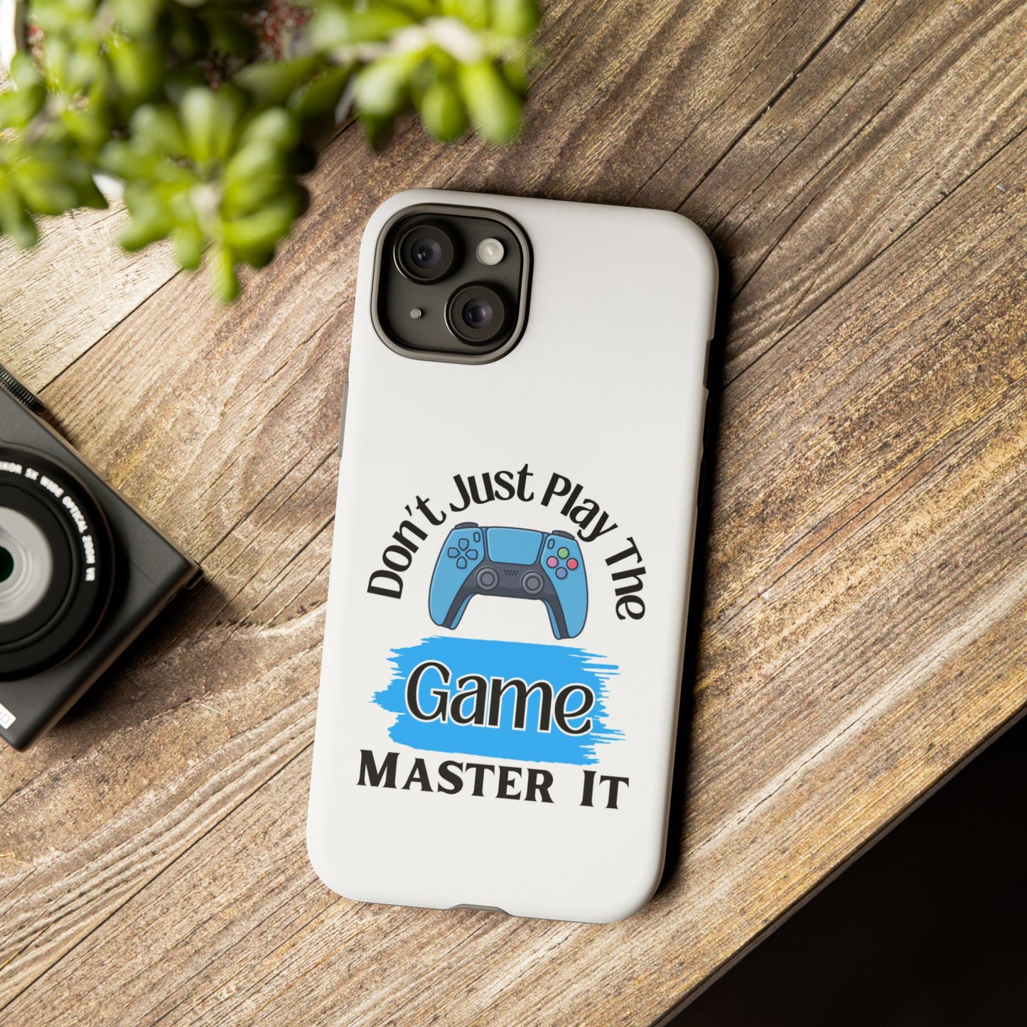 Don't Just Play- iPhone Tough Cases