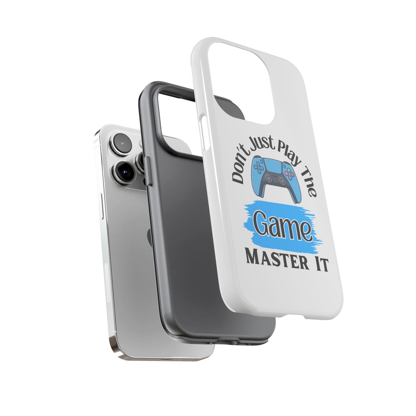 Don't Just Play- iPhone Tough Cases