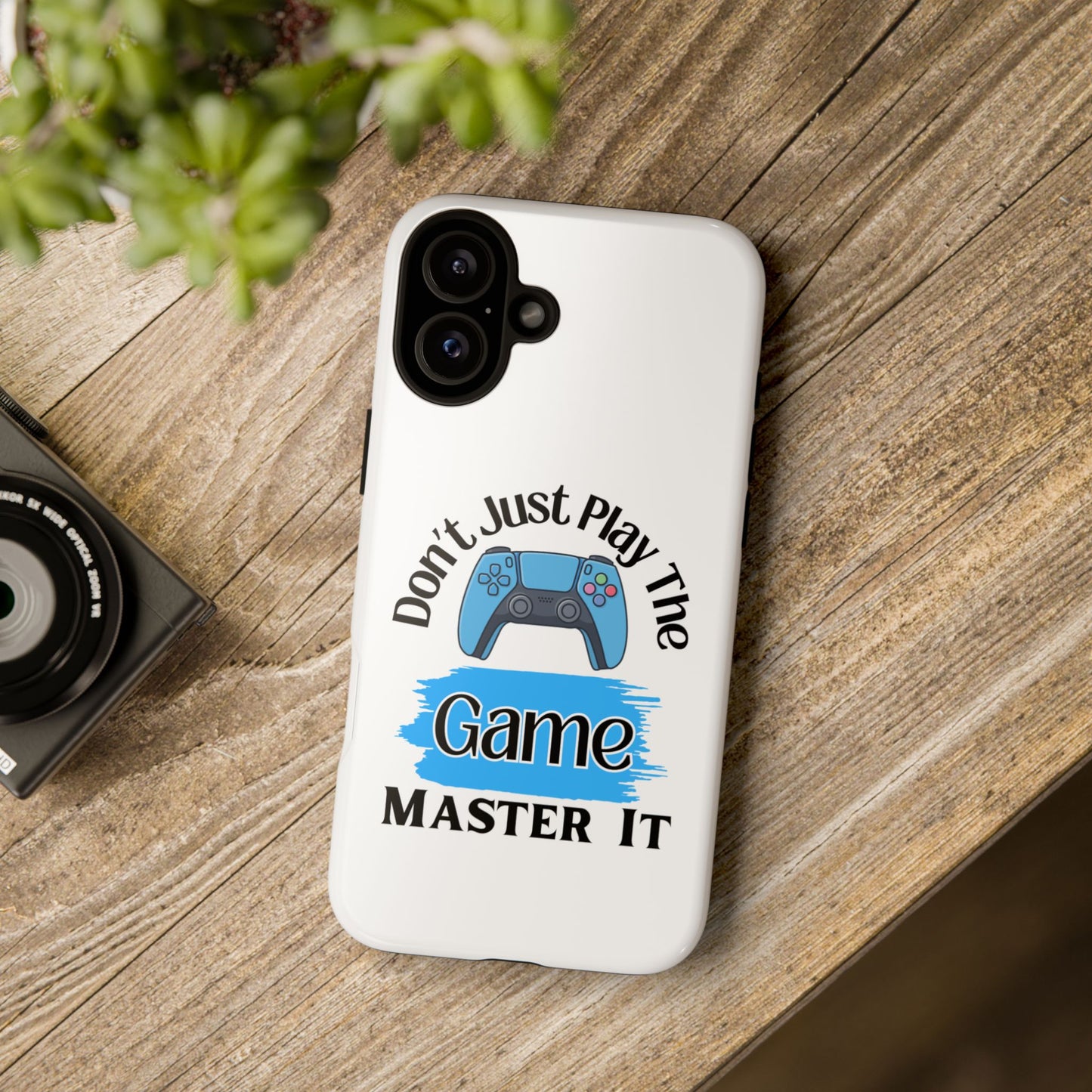 Don't Just Play- iPhone Tough Cases