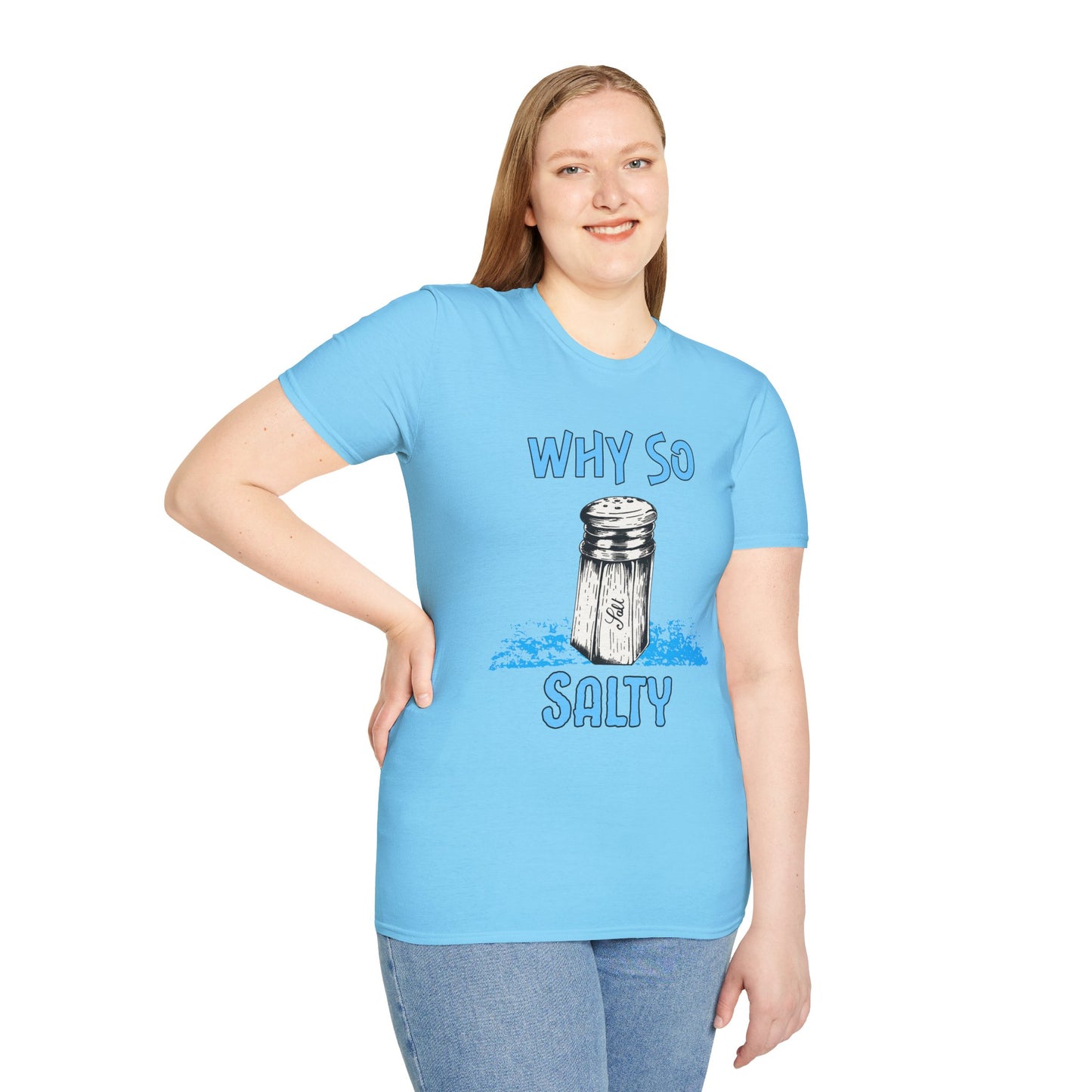 Why So Salty- Women's Softstyle T-Shirt