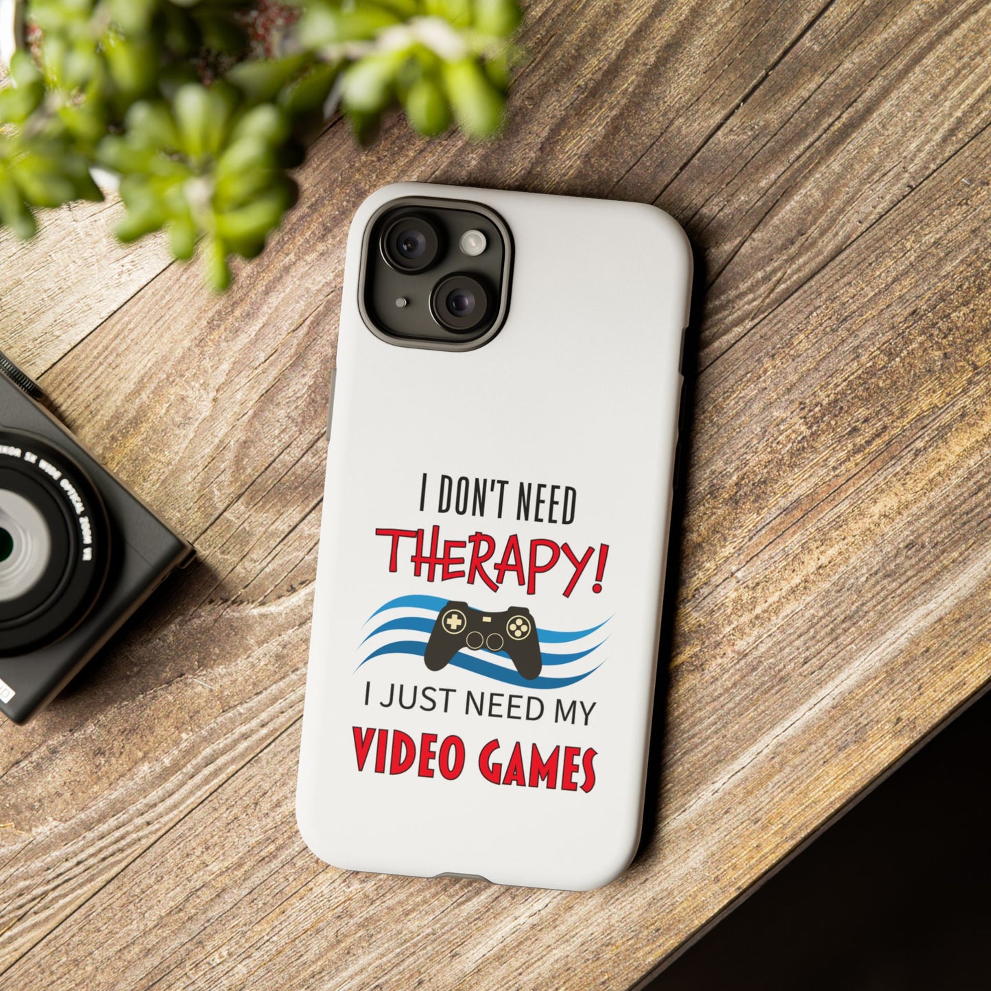 I Don't Need Therapy- iPhone Tough Cases