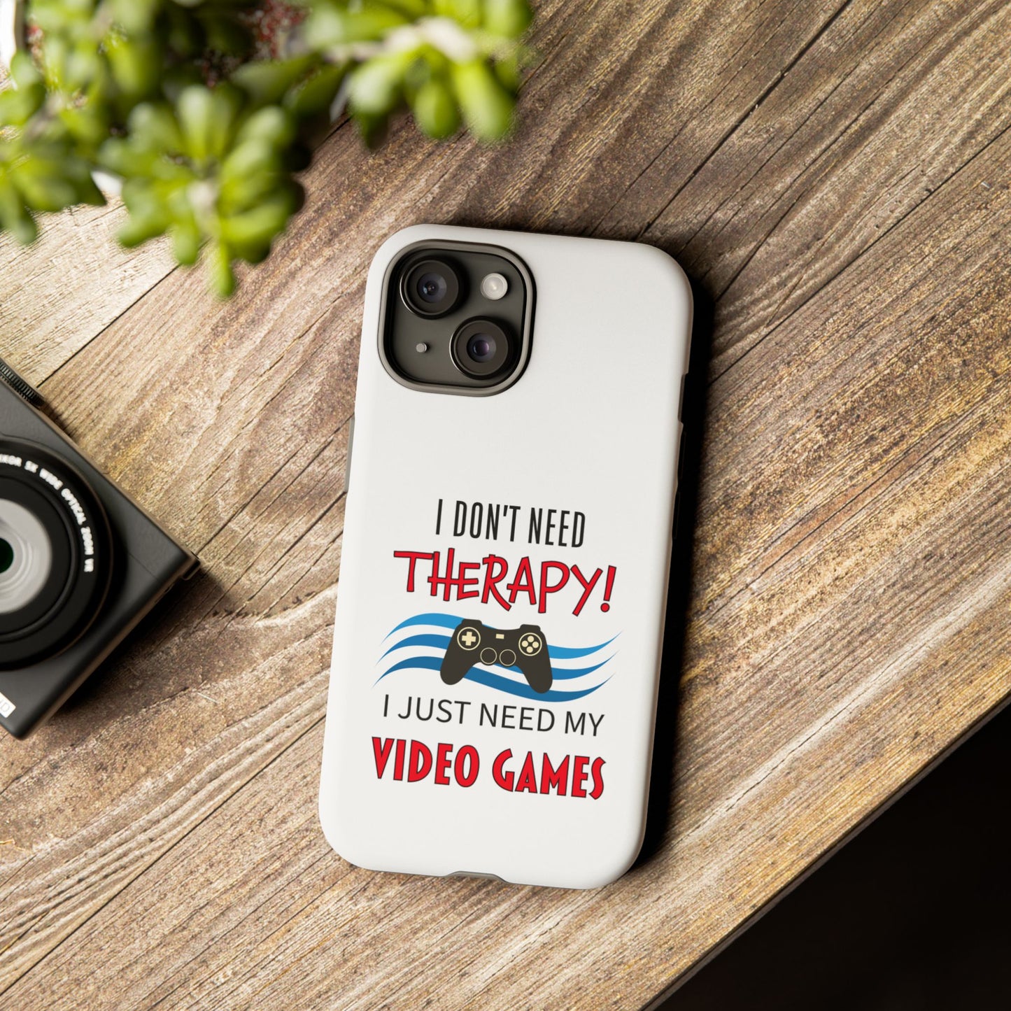 I Don't Need Therapy- iPhone Tough Cases