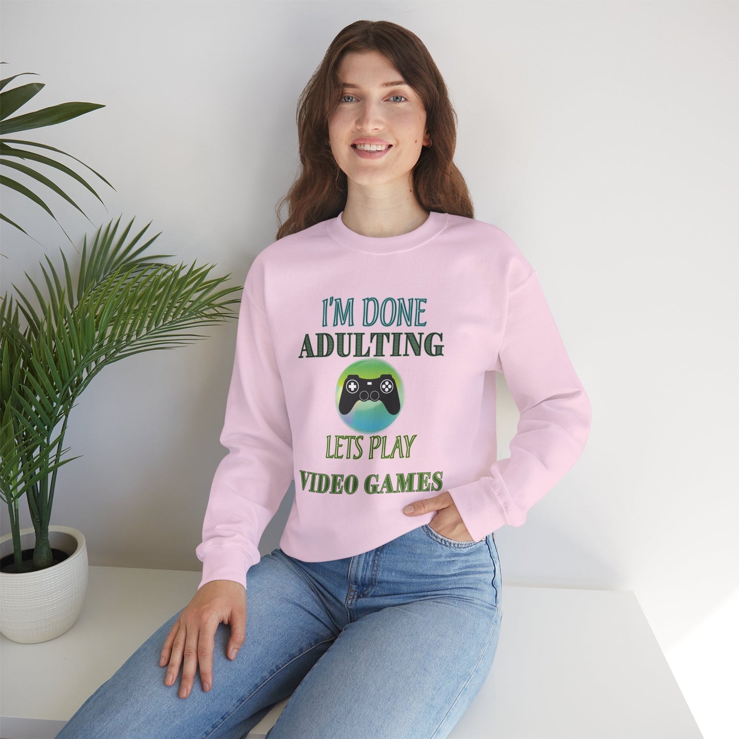 I'm Done Adulting- Women's Sweatshirt