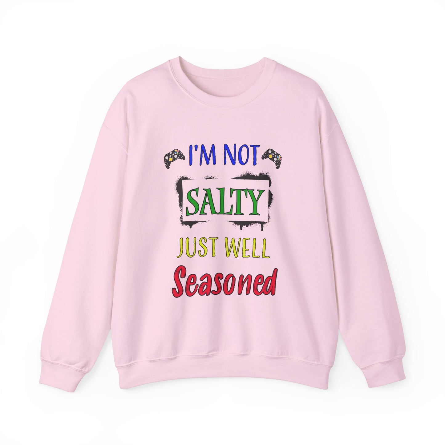 I'm Not Salty- Women's Sweatshirt