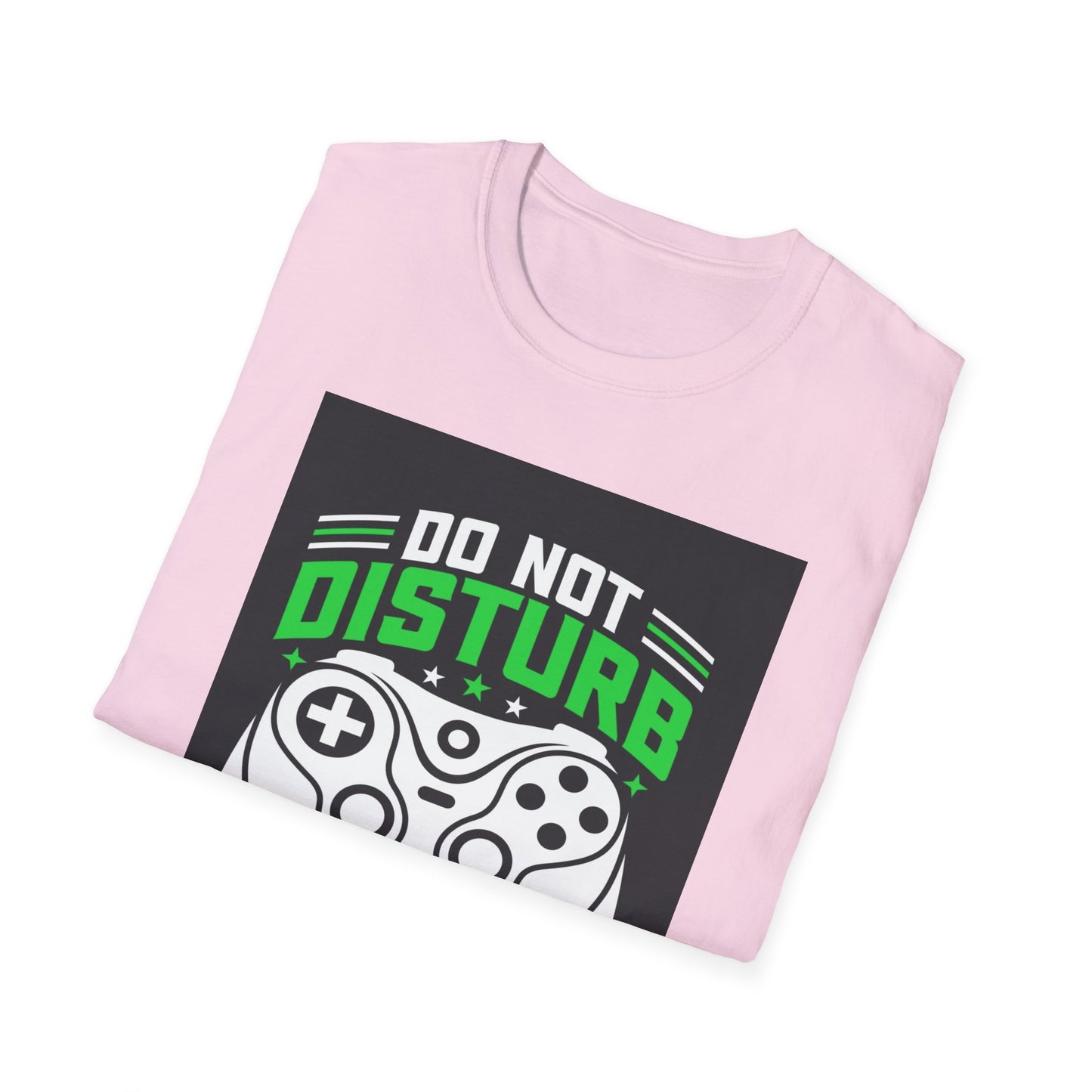 Do Not Disturb- Women's Softstyle T-Shirt