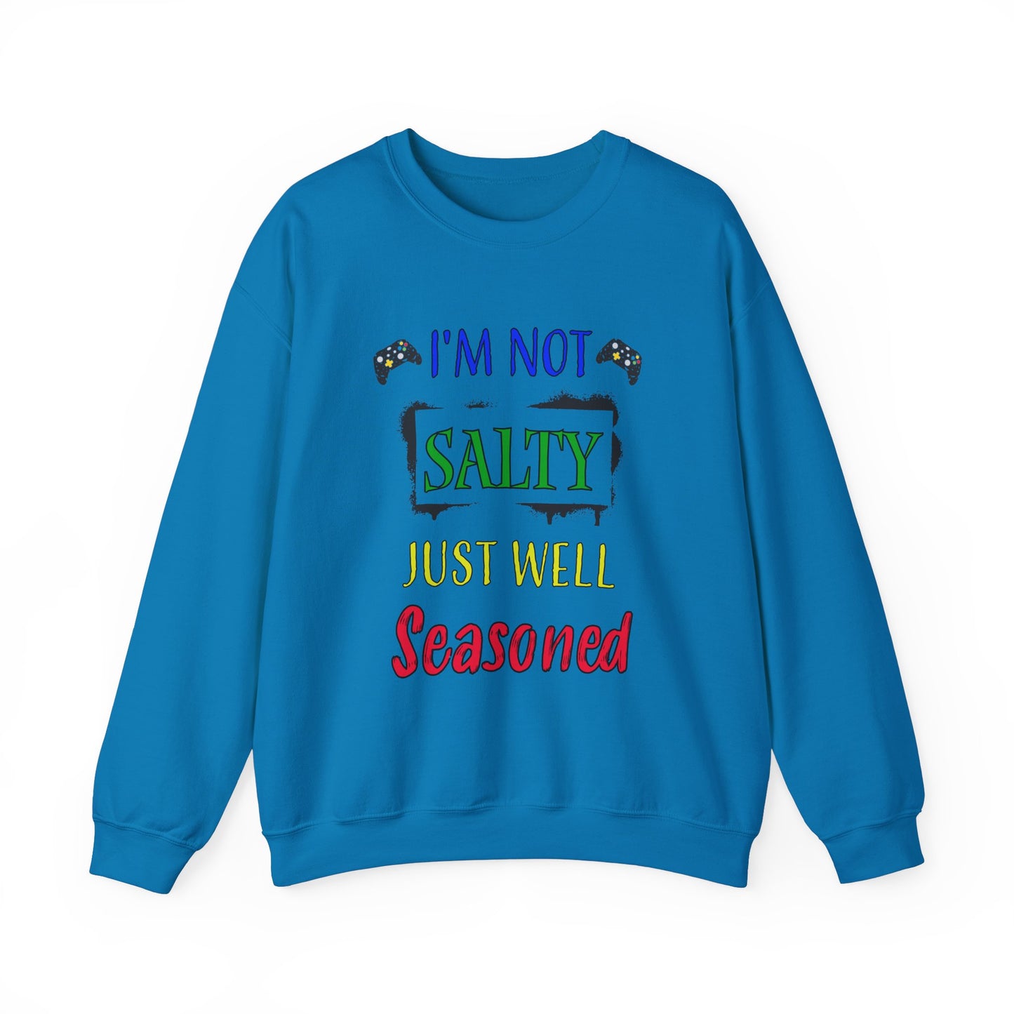 I'm Not Salty- Women's Sweatshirt