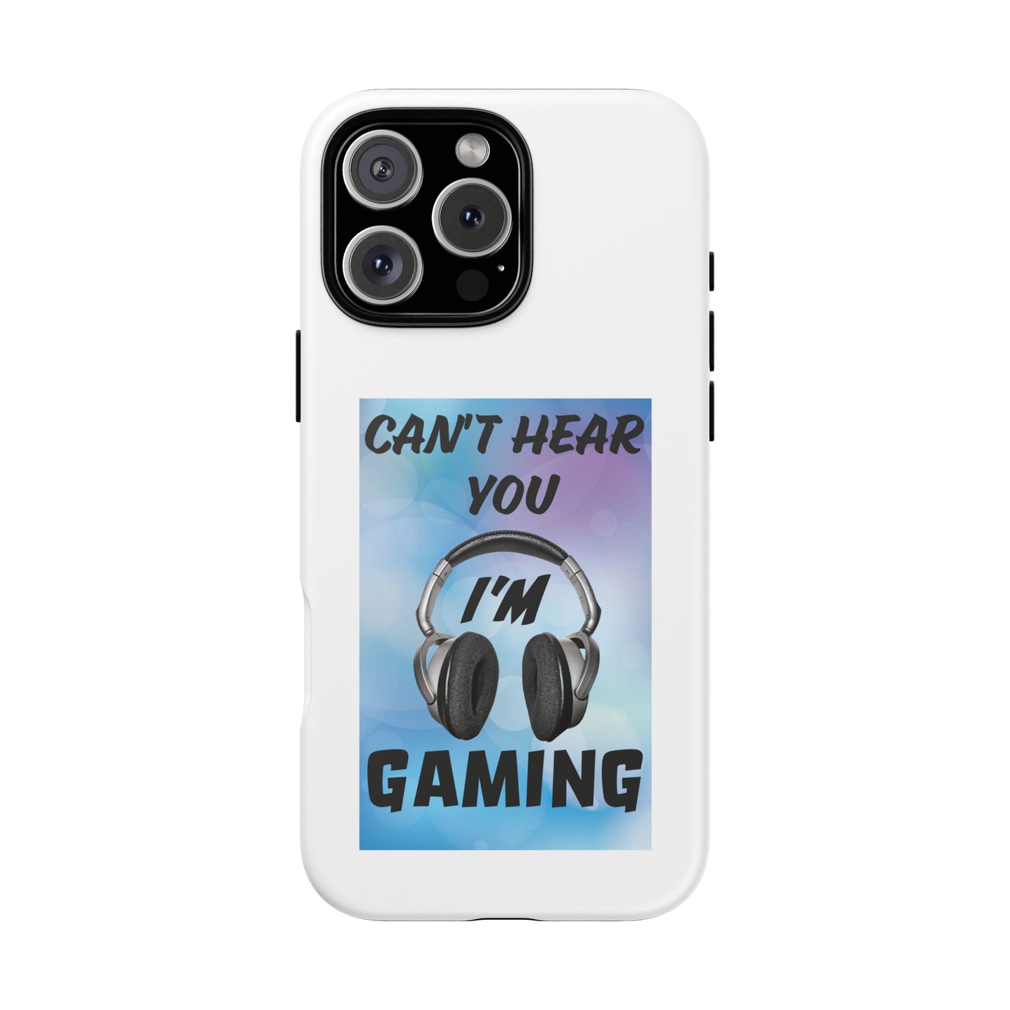 Can't Hear You- iPhone Tough Cases