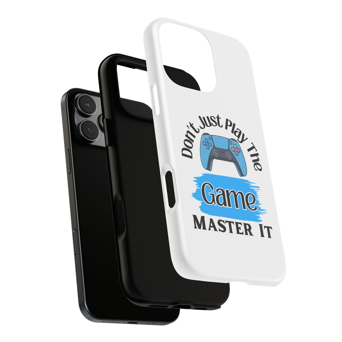 Don't Just Play- iPhone Tough Cases