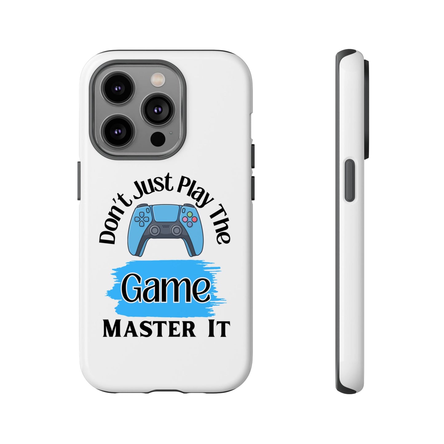 Don't Just Play- iPhone Tough Cases