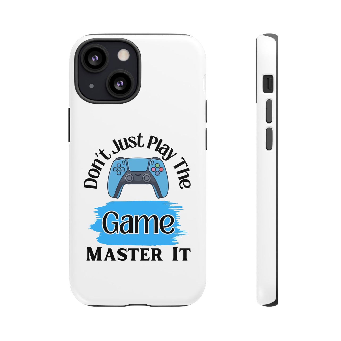 Don't Just Play- iPhone Tough Cases