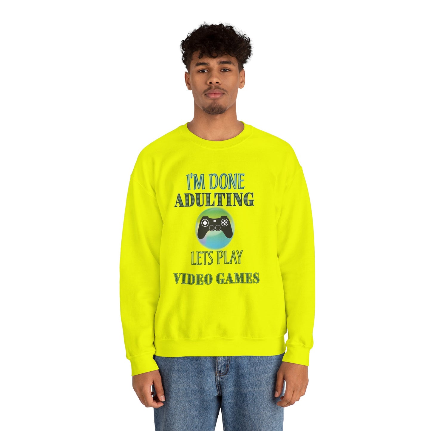 I'm Done Adulting- Men's Sweatshirt