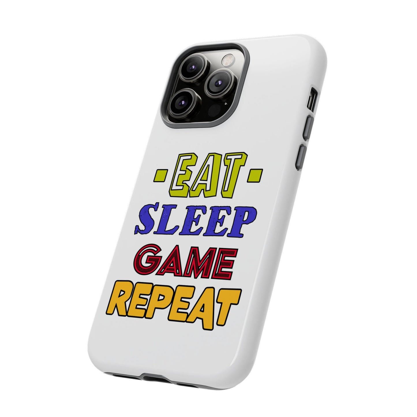 Eat Sleep Game- iPhone Tough Cases