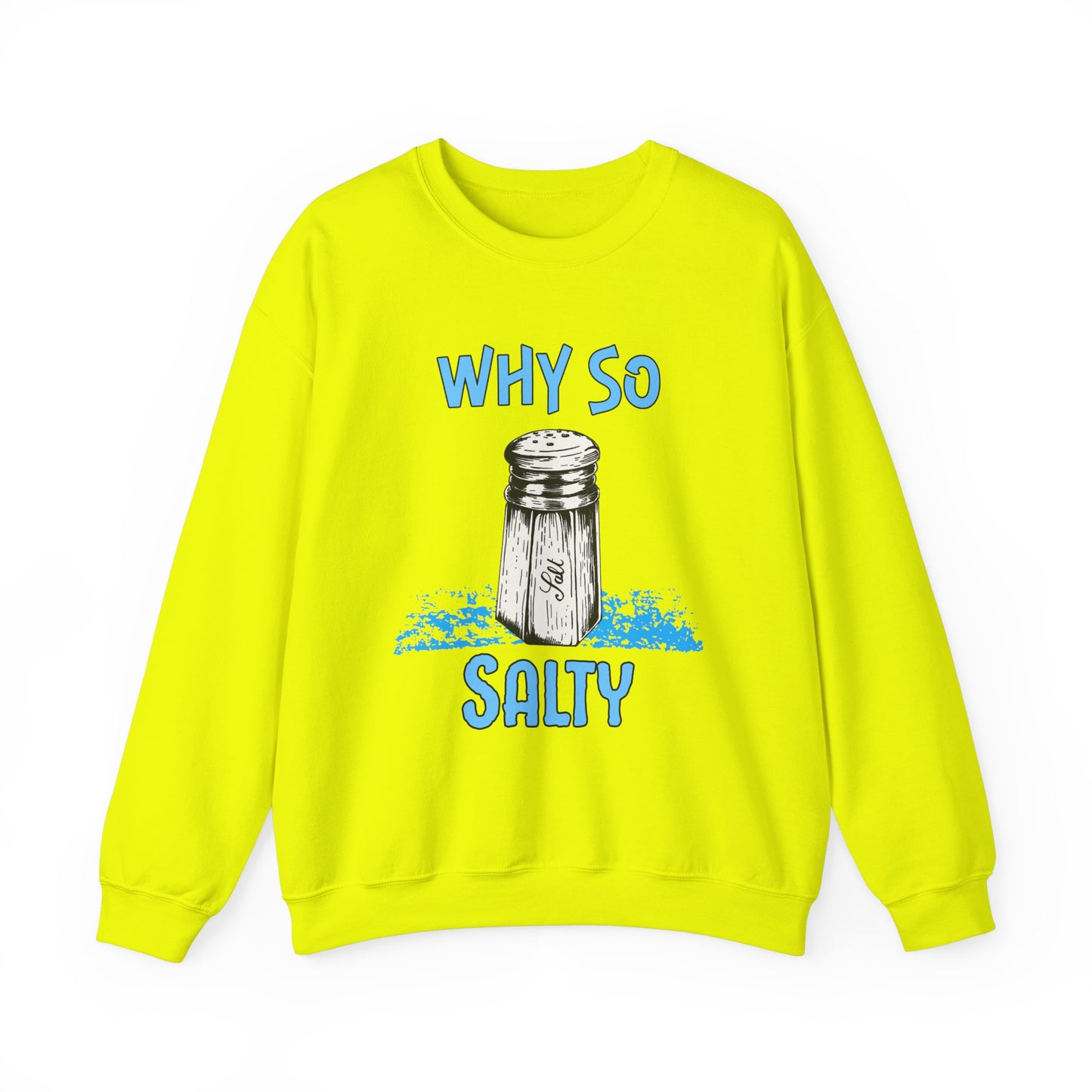 Why So Salty- Men's Sweatshirt