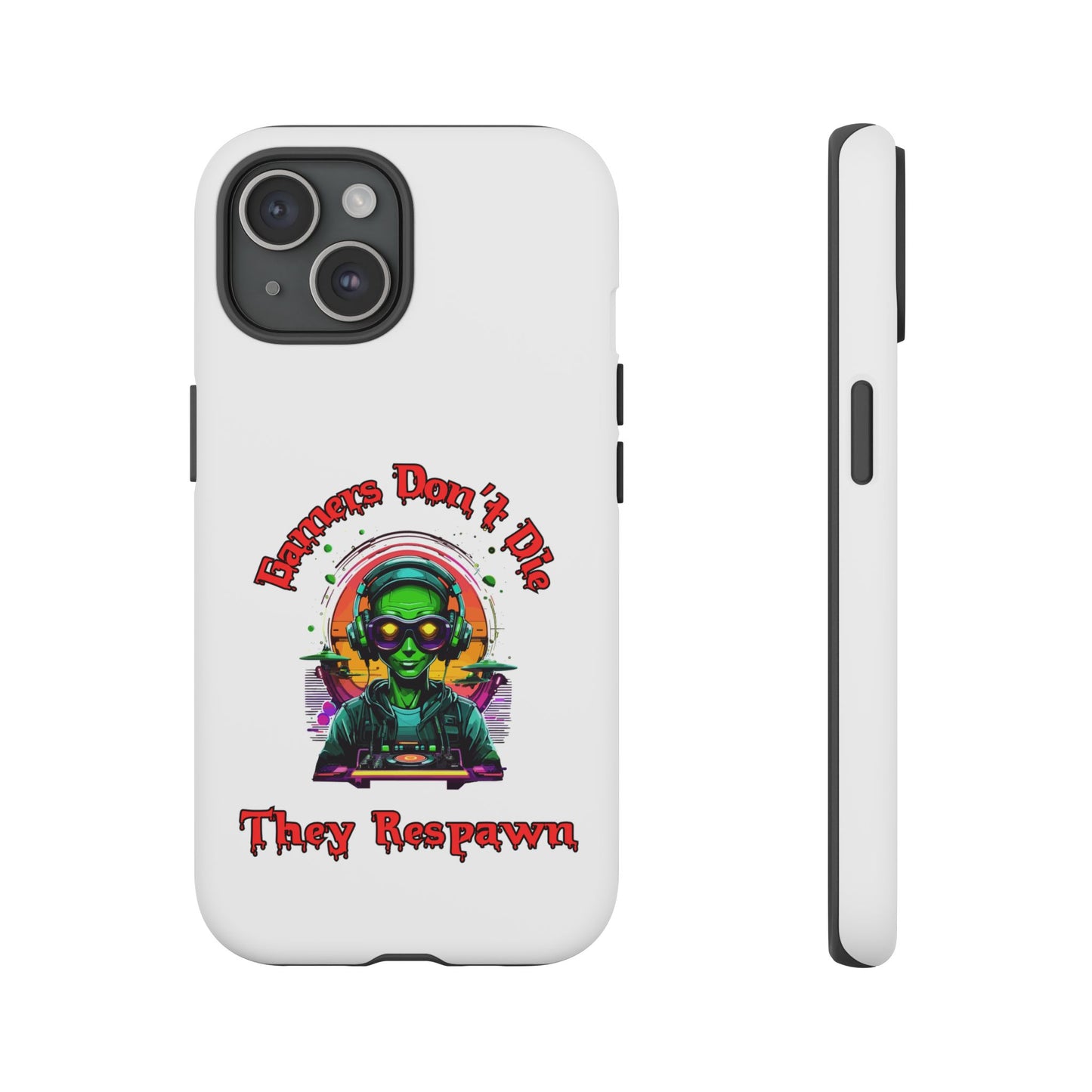 Gamers Don't Die- iPhone Tough Cases