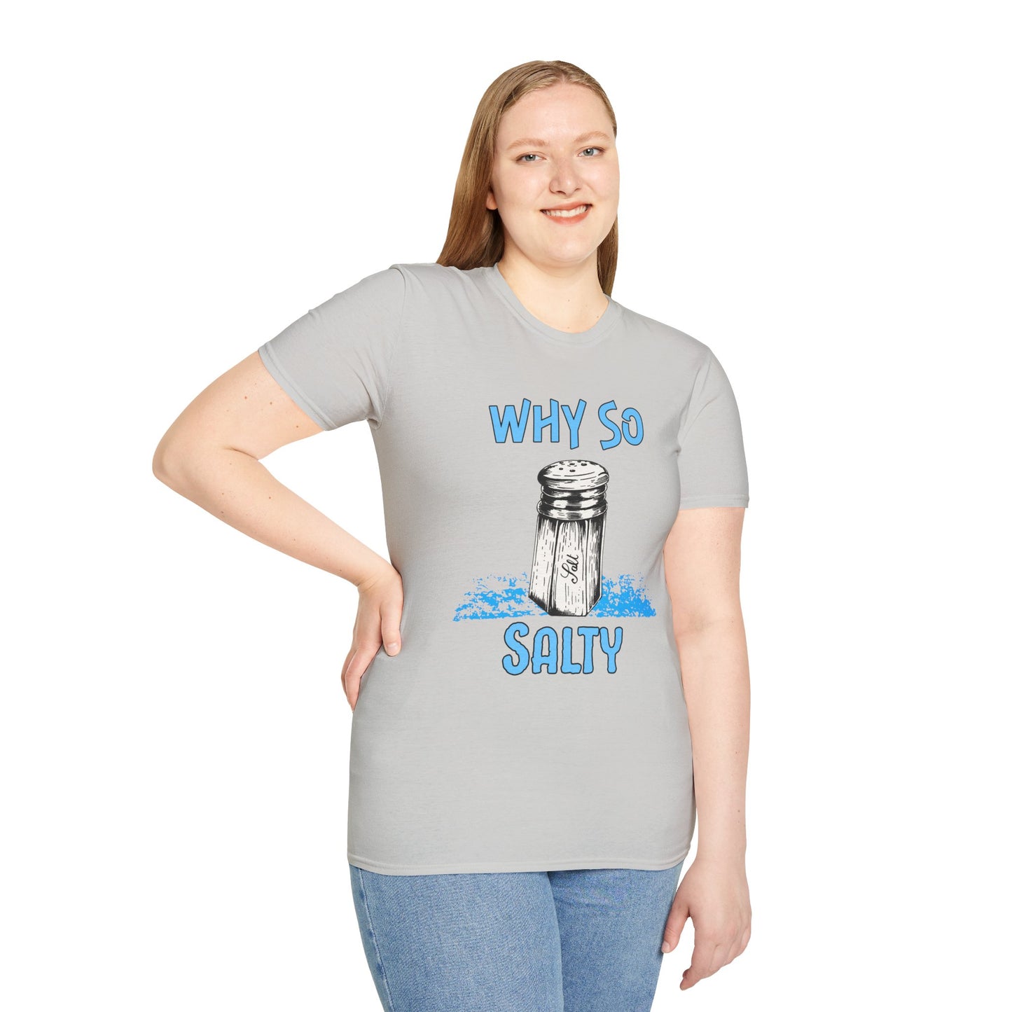 Why So Salty- Women's Softstyle T-Shirt