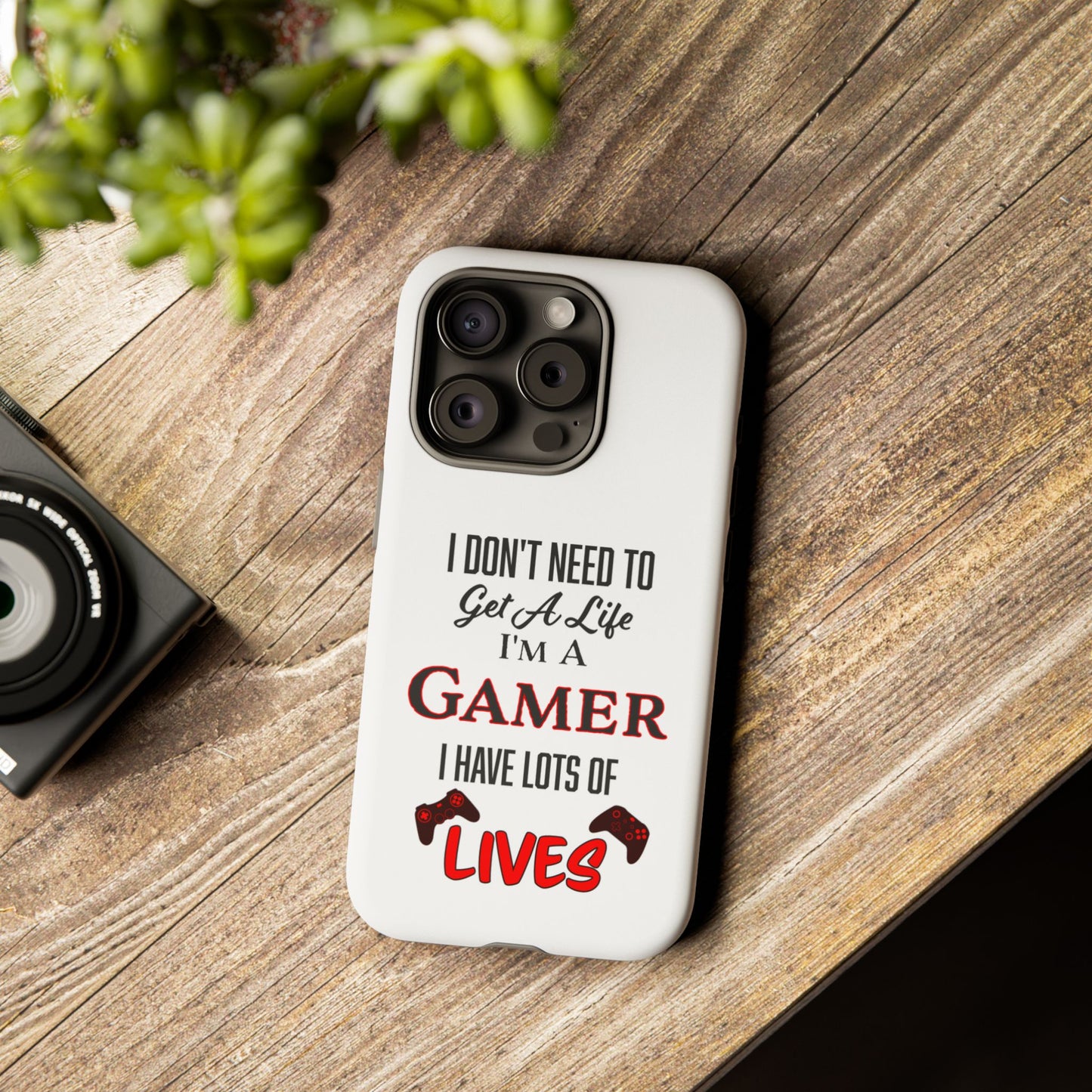 I Don't Need to Get a Life- iPhone Tough Cases