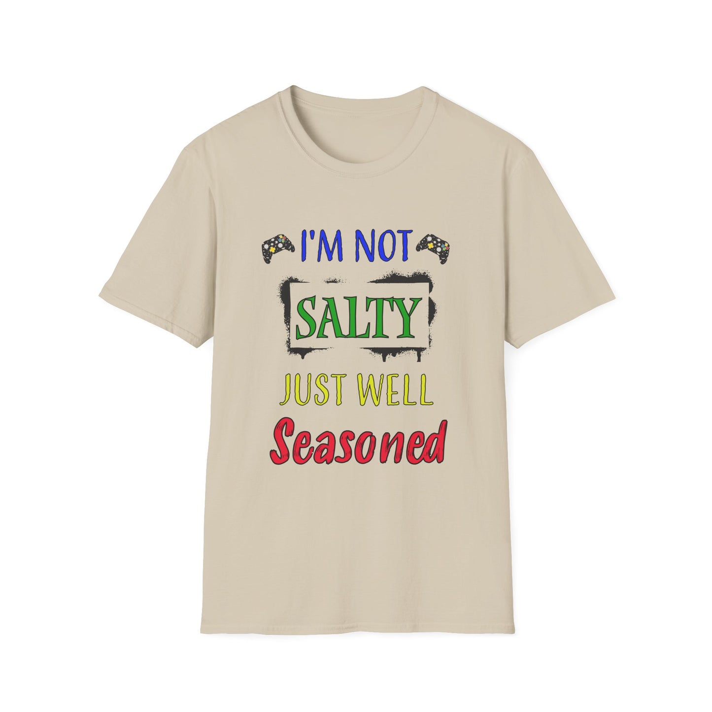 I'm Not Salty- Men's Softstyle T-Shirt