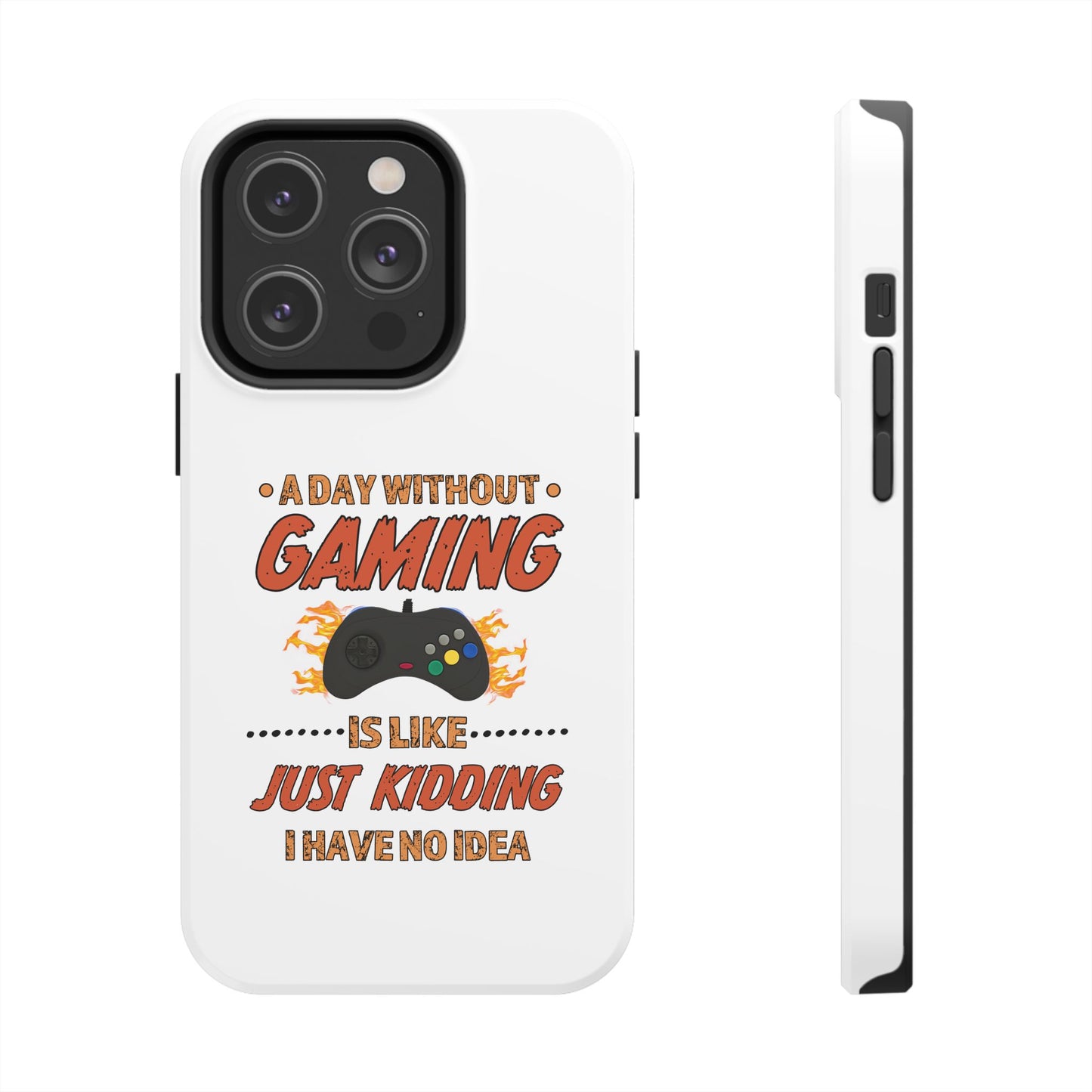 A Day Without Gaming-iPhone Case