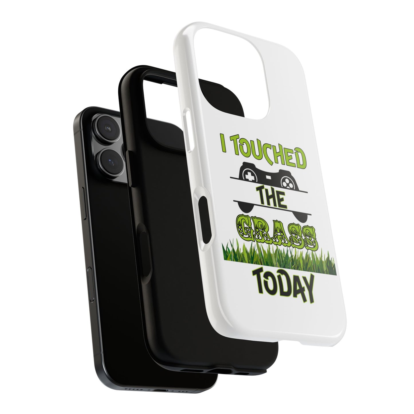 I Touched The Grass- iPhoneTough Cases