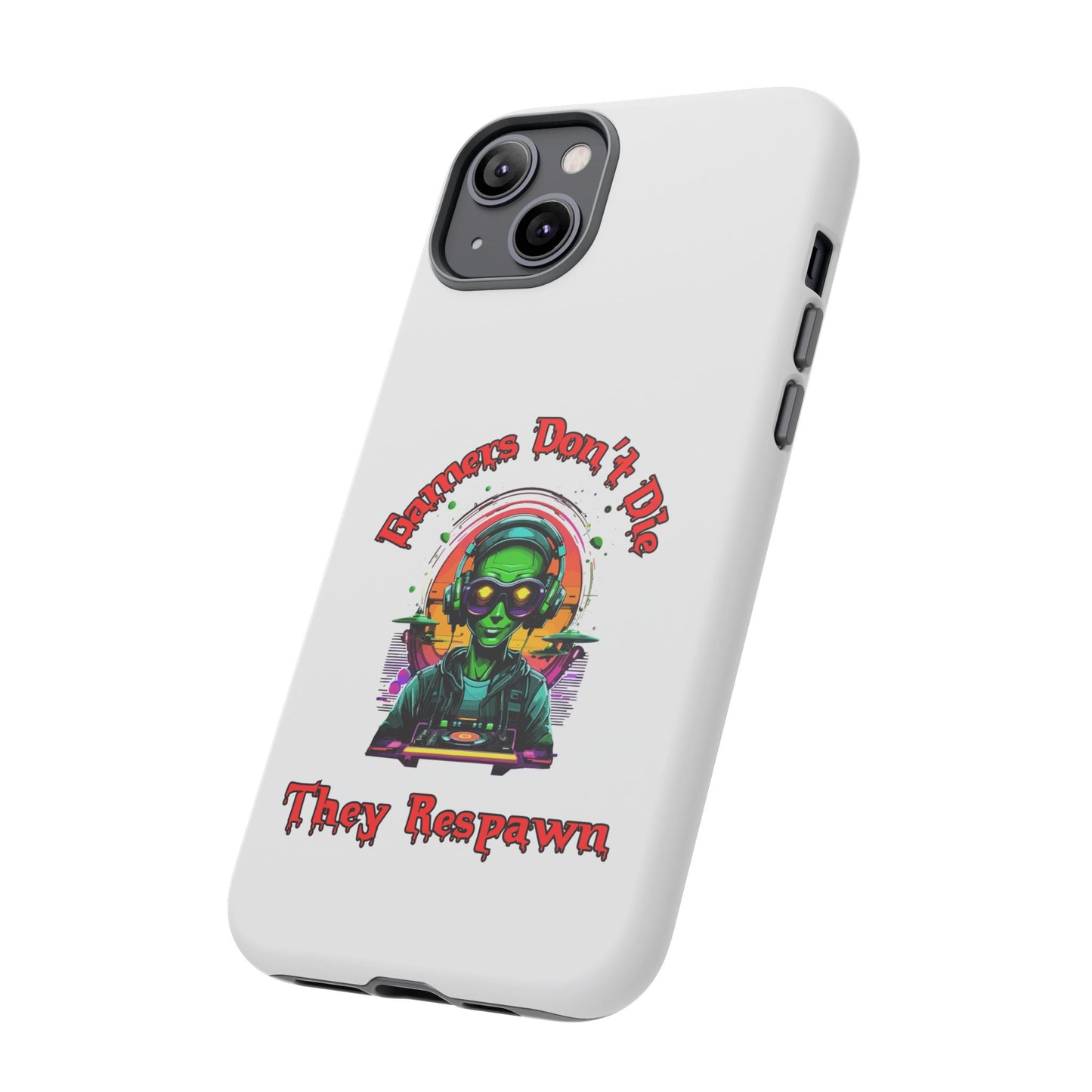 Gamers Don't Die- iPhone Tough Cases