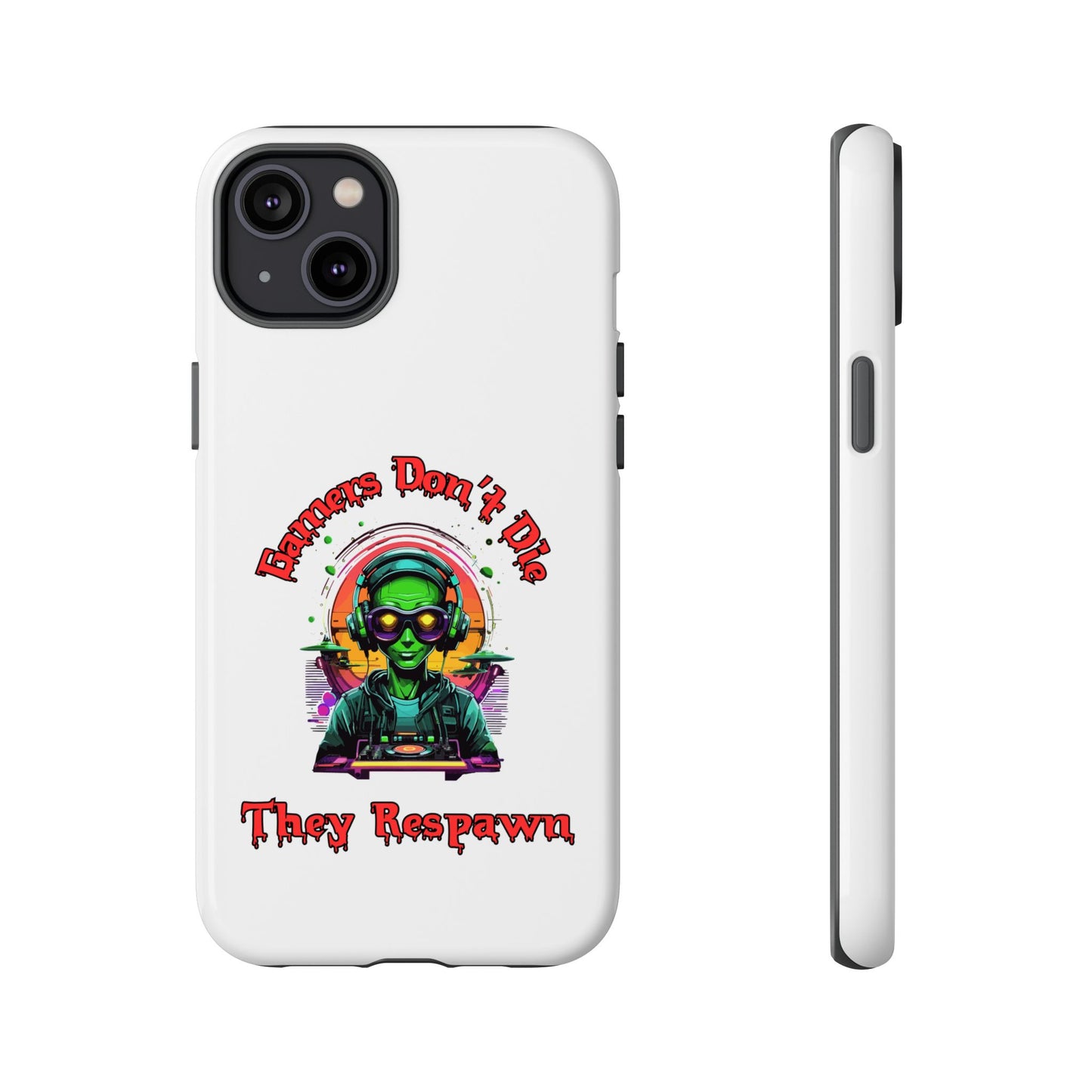 Gamers Don't Die- iPhone Tough Cases