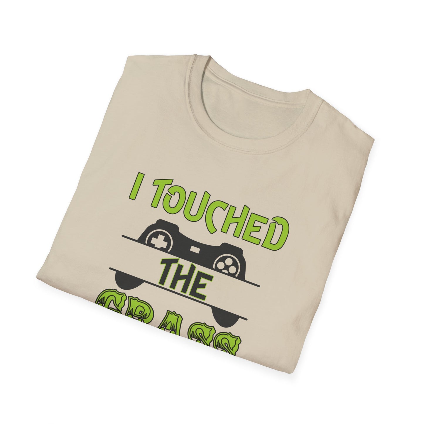 I Touched The Grass- Women's Softstyle T-Shirt