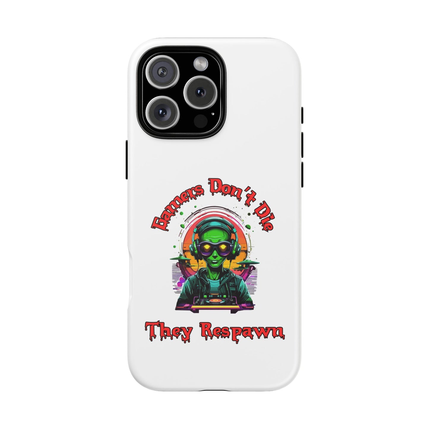 Gamers Don't Die- iPhone Tough Cases