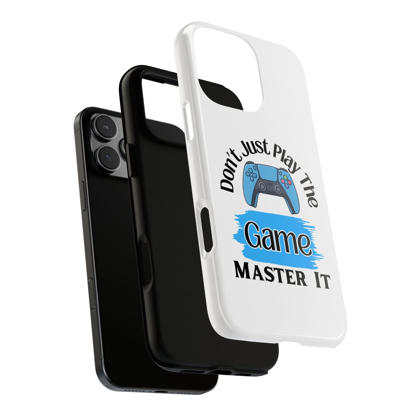 Don't Just Play- iPhone Tough Cases