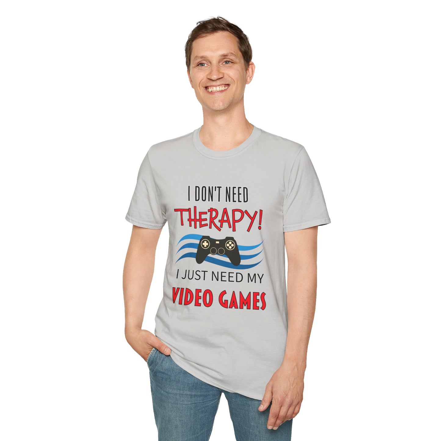 I Don't Need Therapy- Men's Softstyle T-Shirt