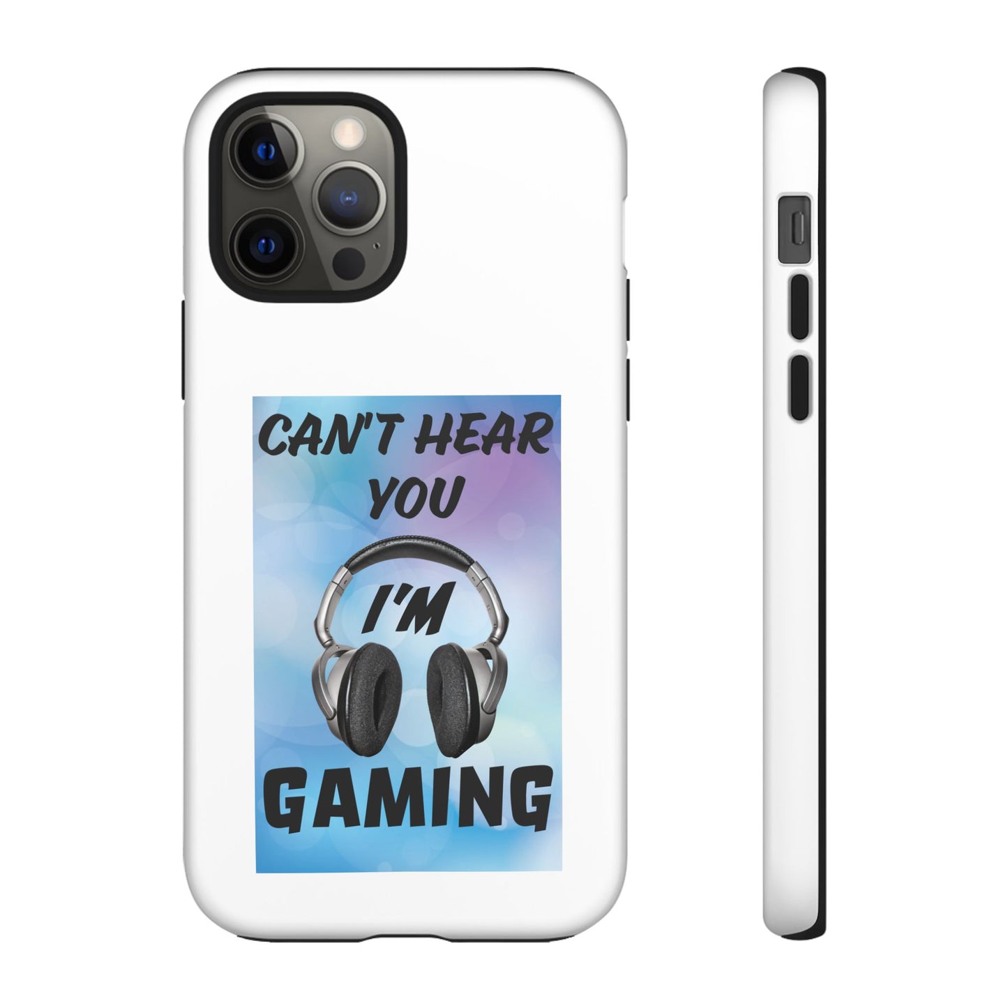 Can't Hear You- iPhone Tough Cases