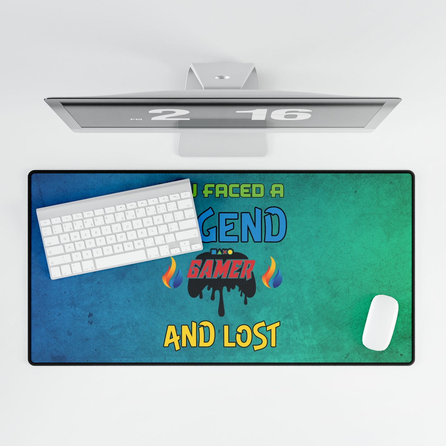 You Faced a Legend- Desk Mats