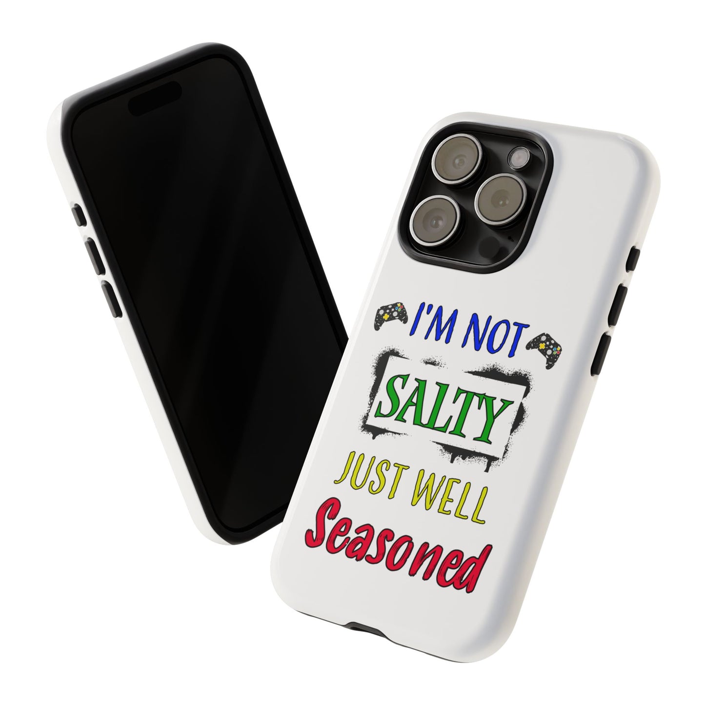 I'm Not Salty- iPhone Tough Cases