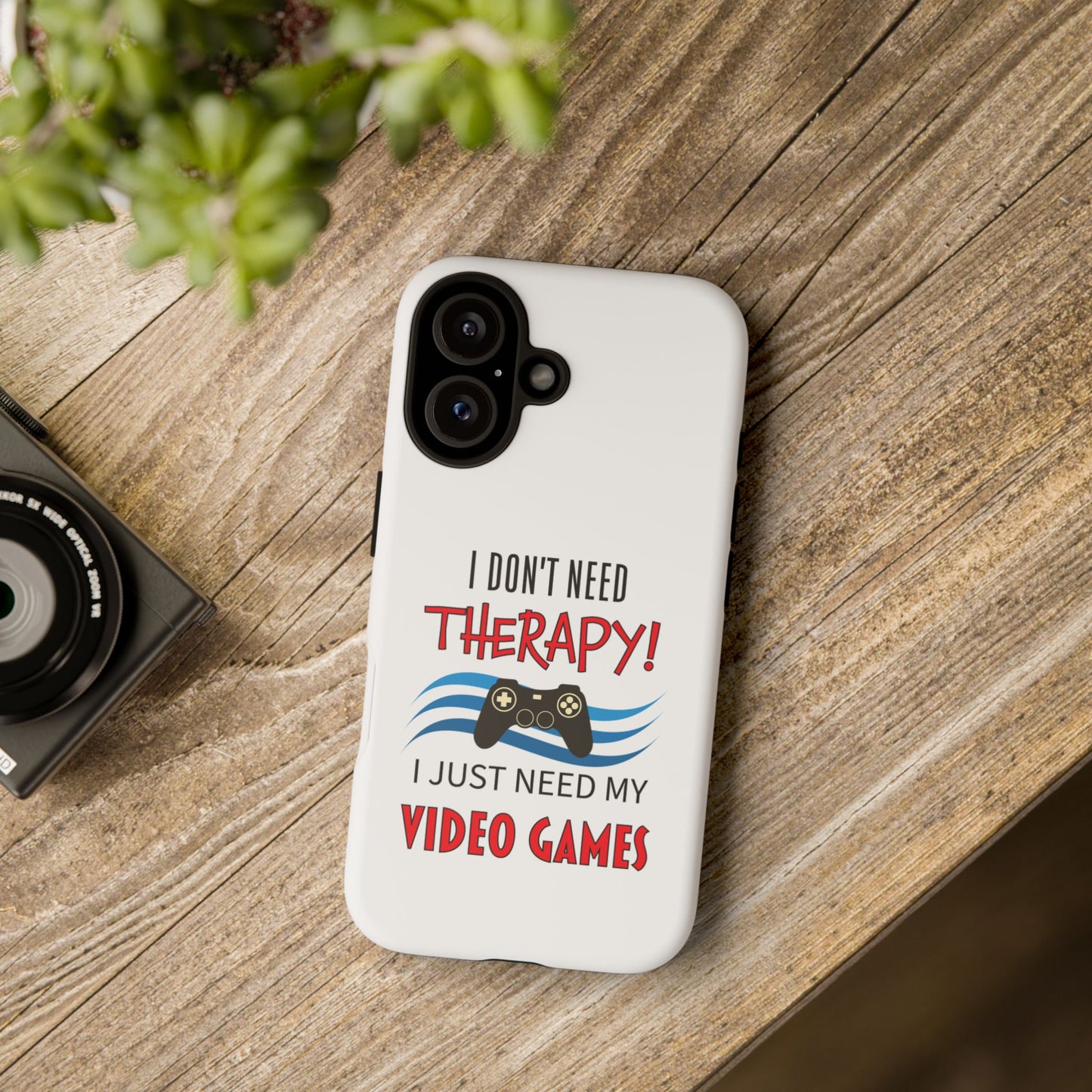 I Don't Need Therapy- iPhone Tough Cases