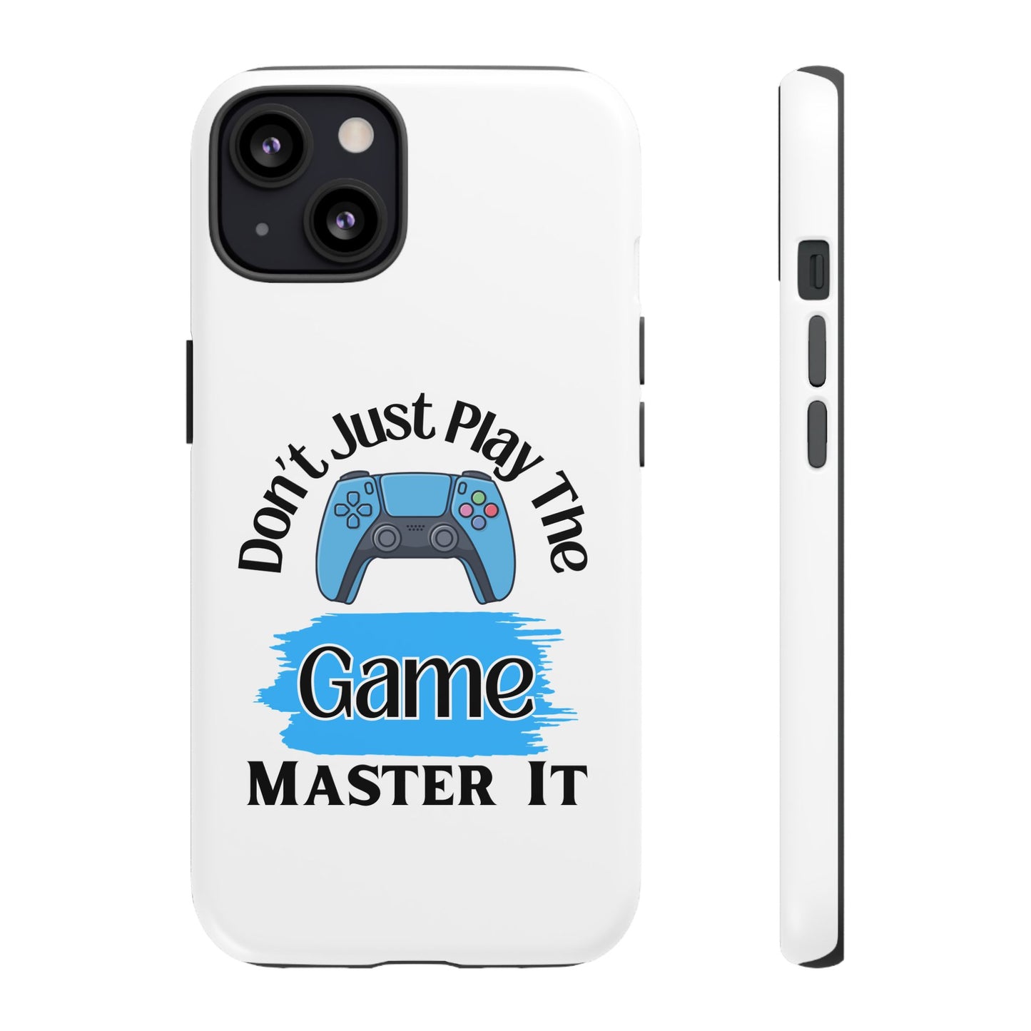 Don't Just Play- iPhone Tough Cases