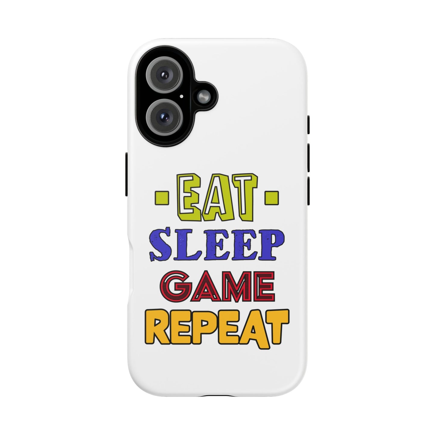 Eat Sleep Game- iPhone Tough Cases