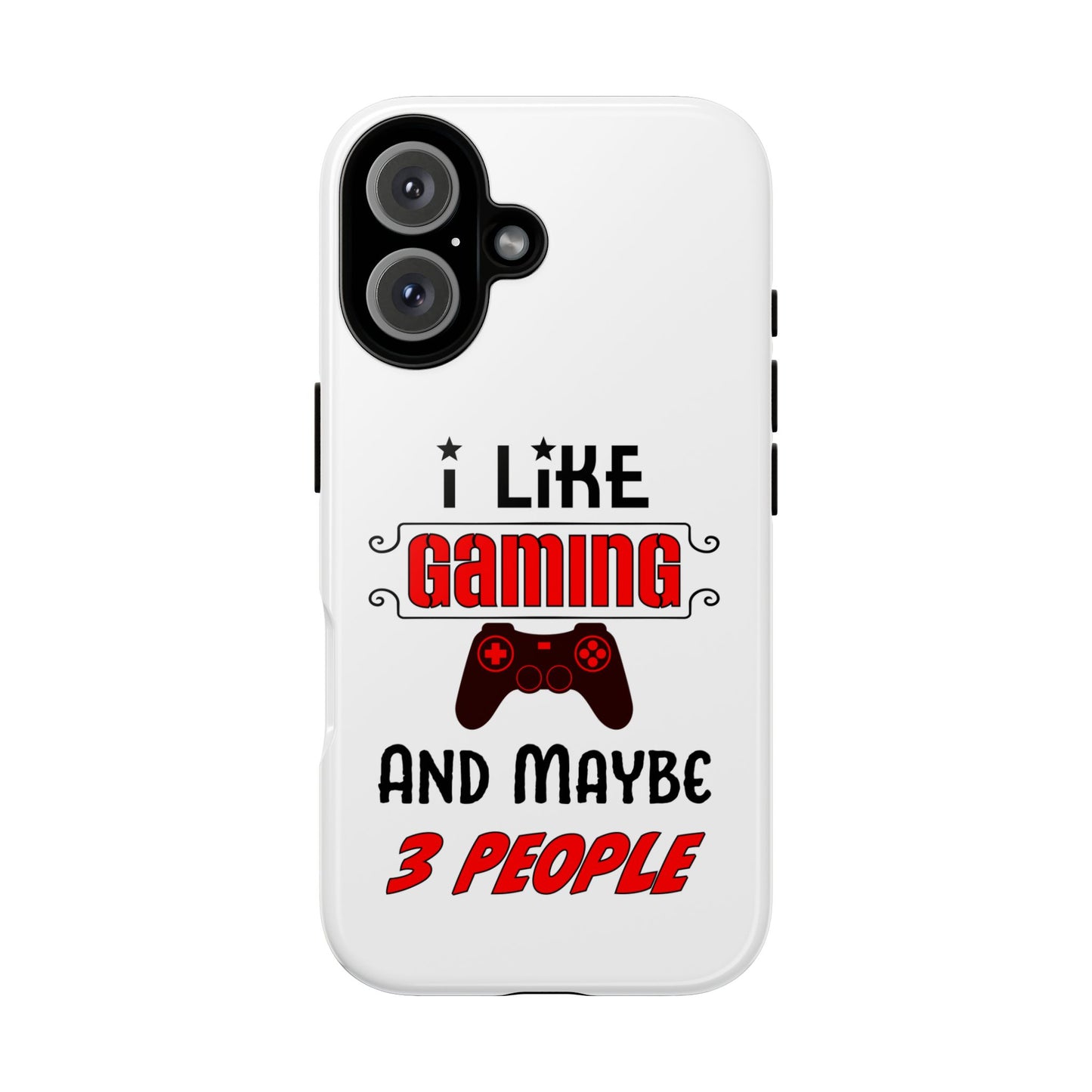 I Like Gaming- iPhone Tough Cases