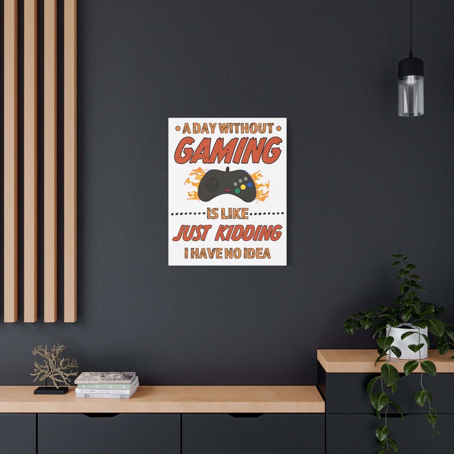 A Day Without Gaming-Canvas Print - Boss Mode Fashion LLC