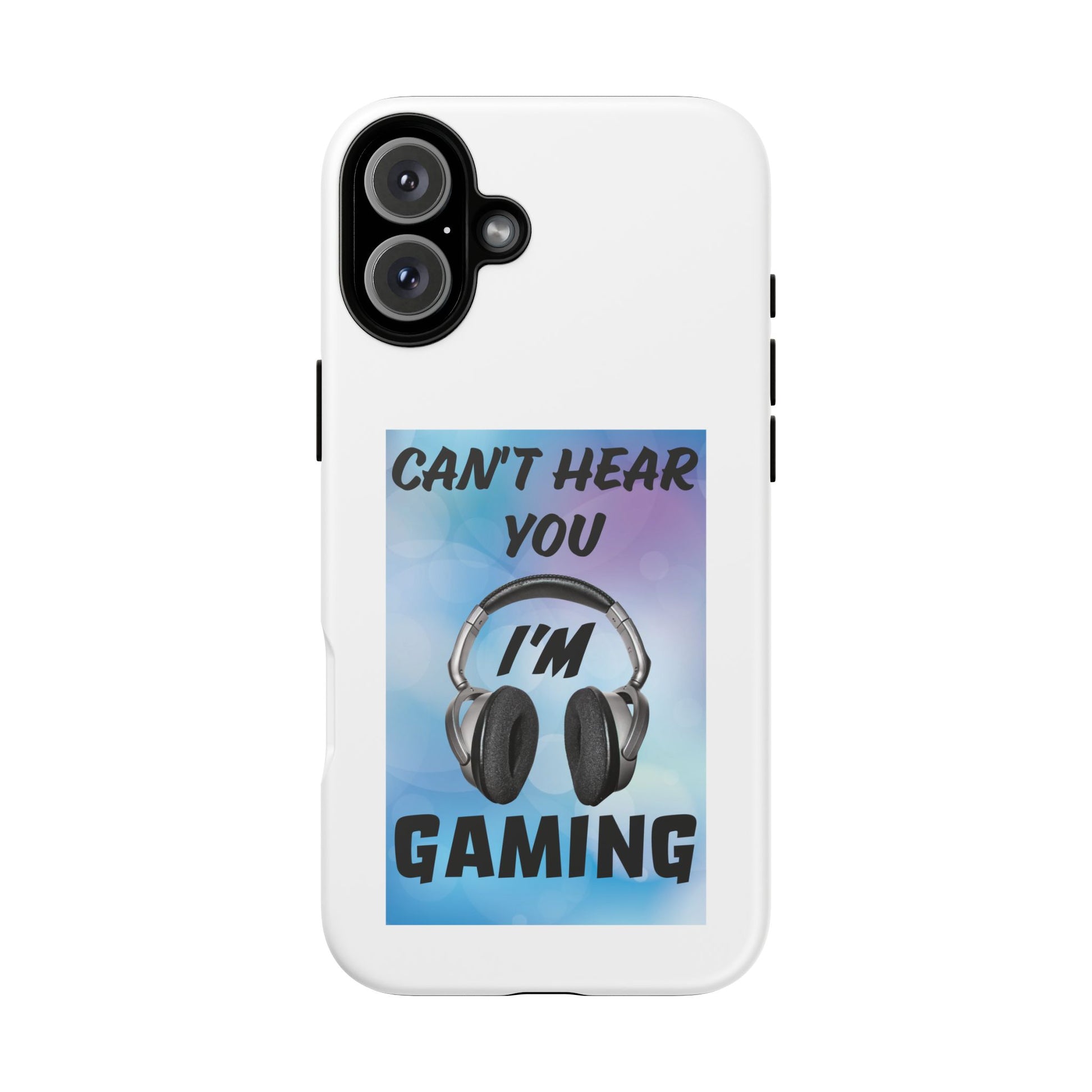 Can't Hear You- iPhone Tough Cases Boss Mode Fashion LLC