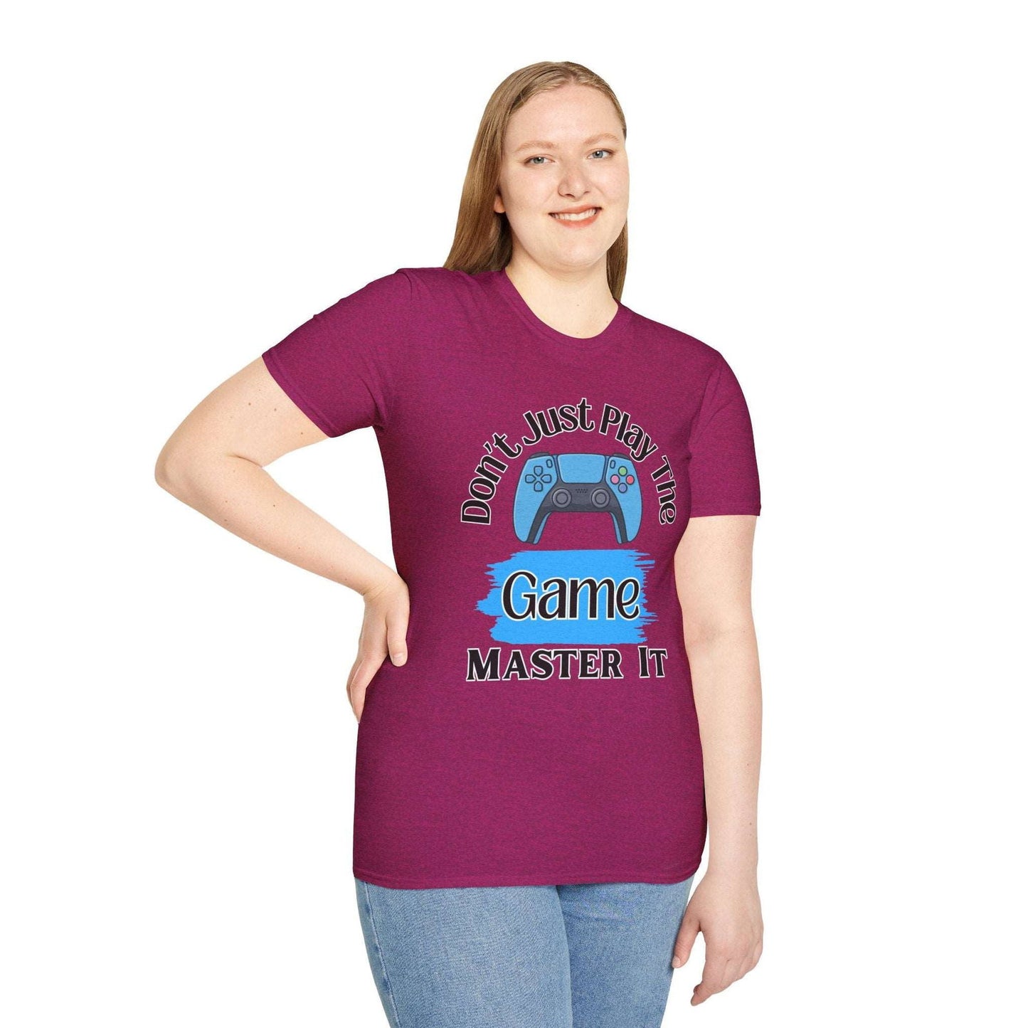 Don't Just Play The Game- Women's Softstyle T-Shirt - Boss Mode Fashion LLC