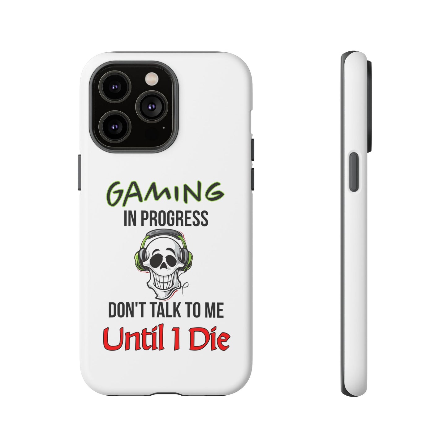 Gaming In Progress- iPhone Tough Cases Boss Mode Fashion LLC